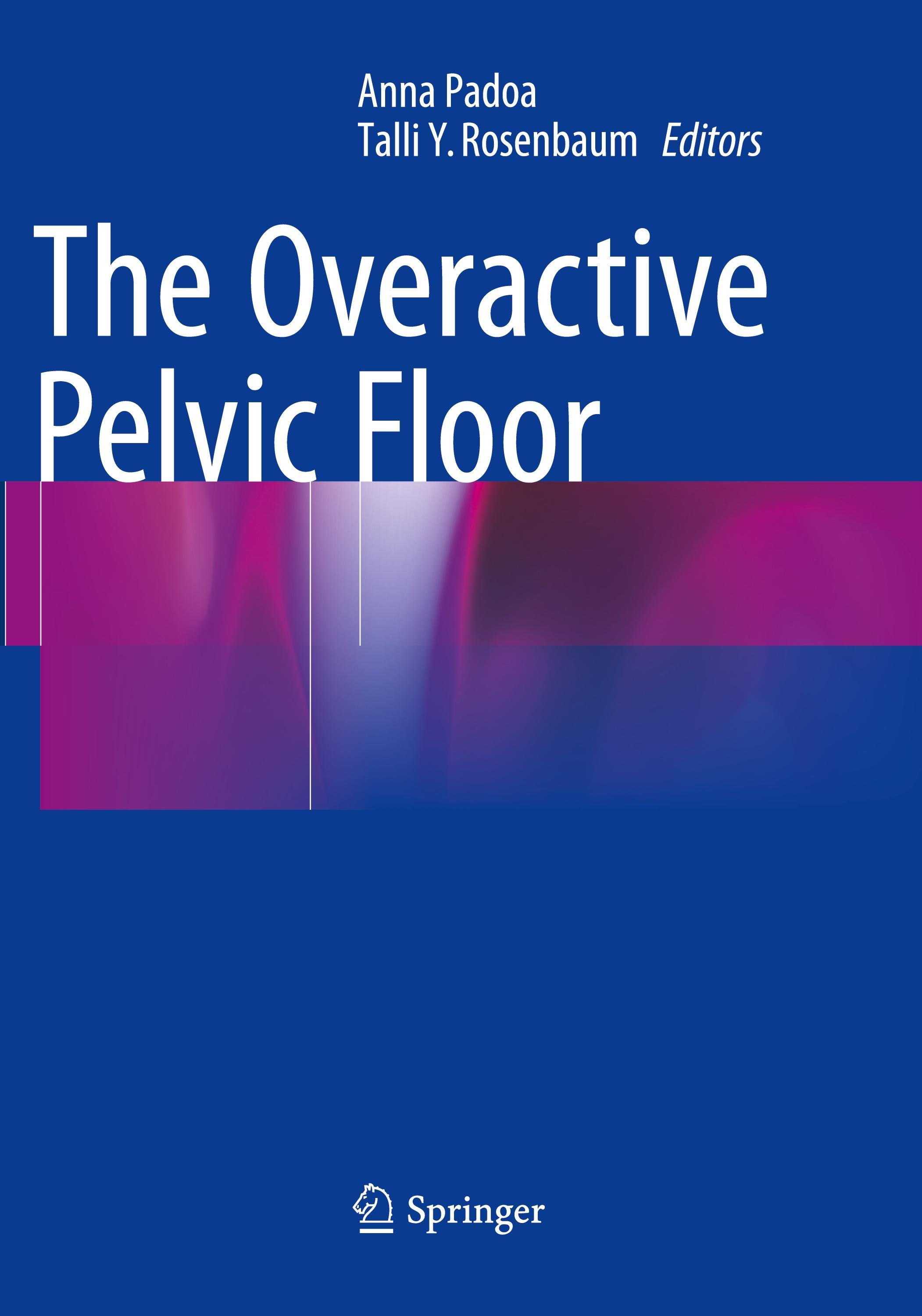 The Overactive Pelvic Floor