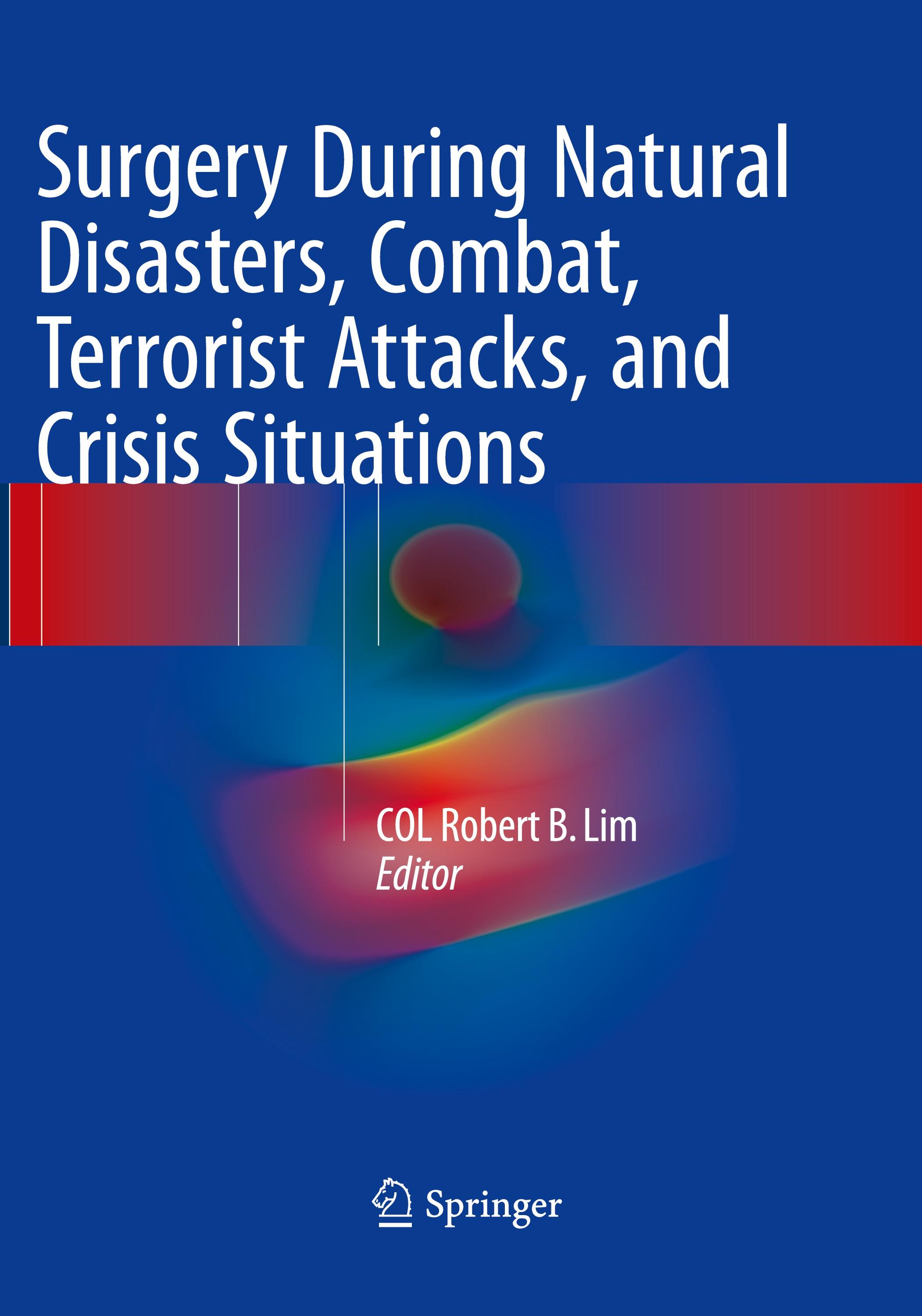 Surgery During Natural Disasters, Combat, Terrorist Attacks, and Crisis Situations