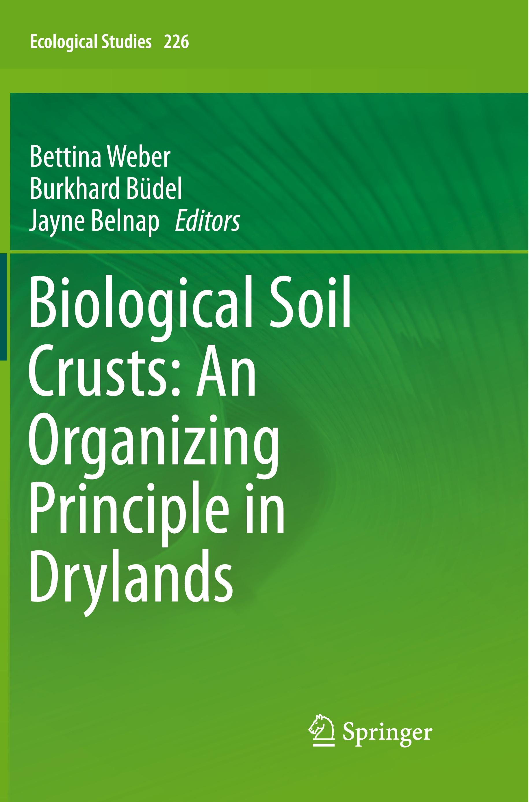 Biological Soil Crusts: An Organizing Principle in Drylands