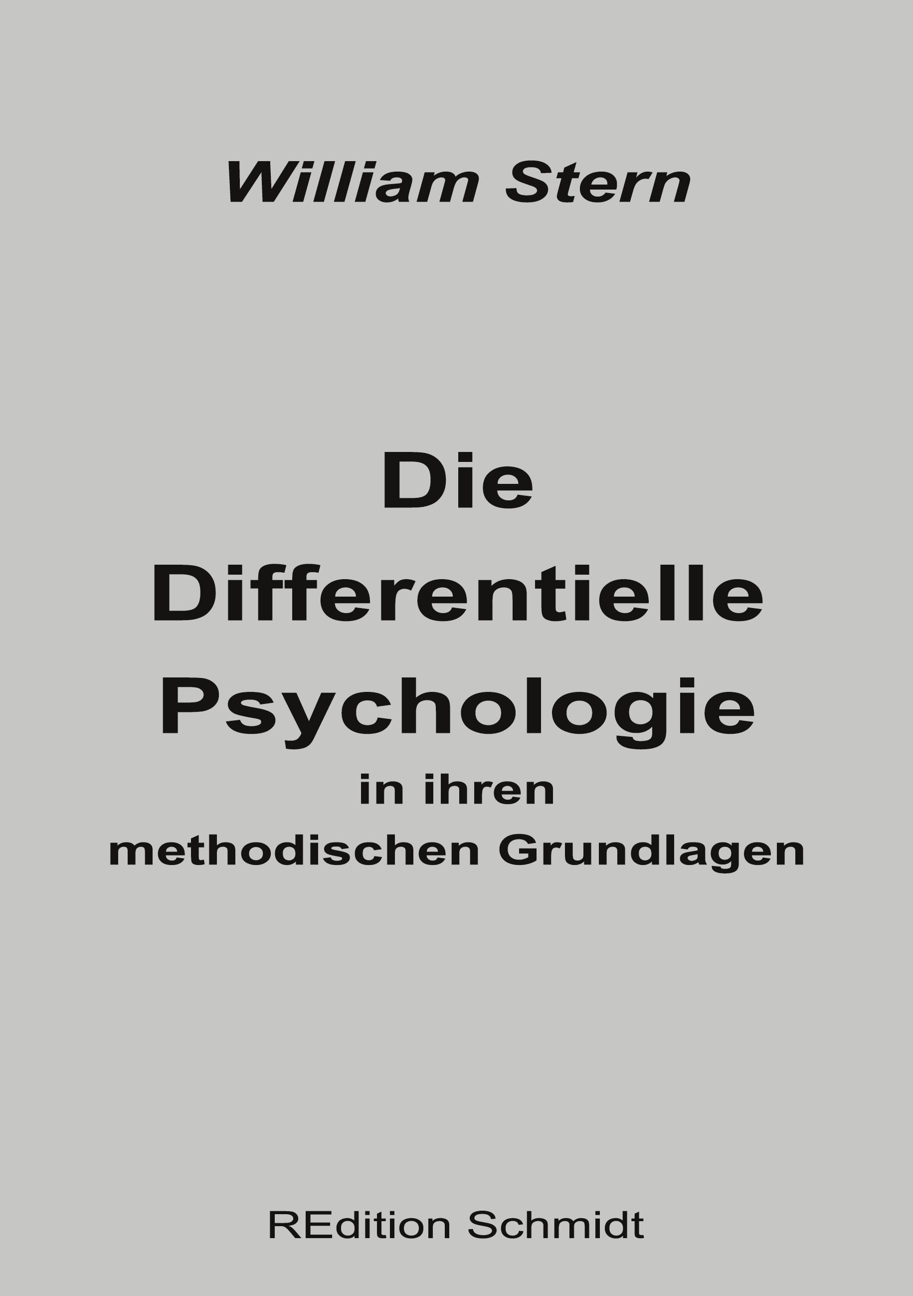 Die Differentielle Psychologie in ihren methodischen Grundlagen