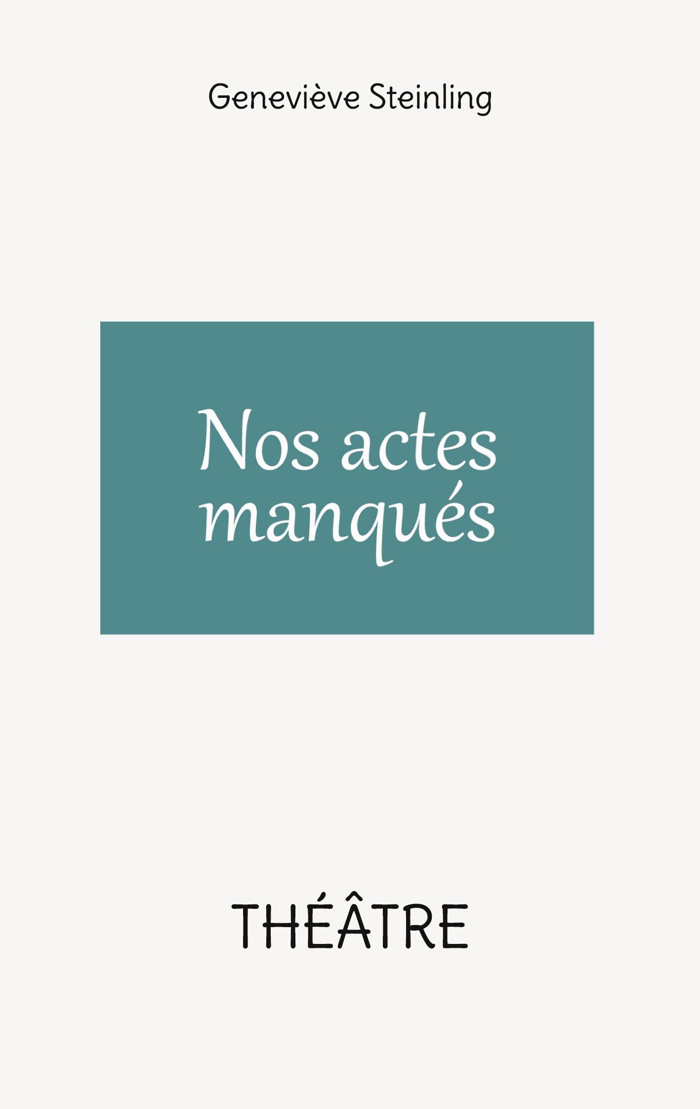 Nos actes manqués