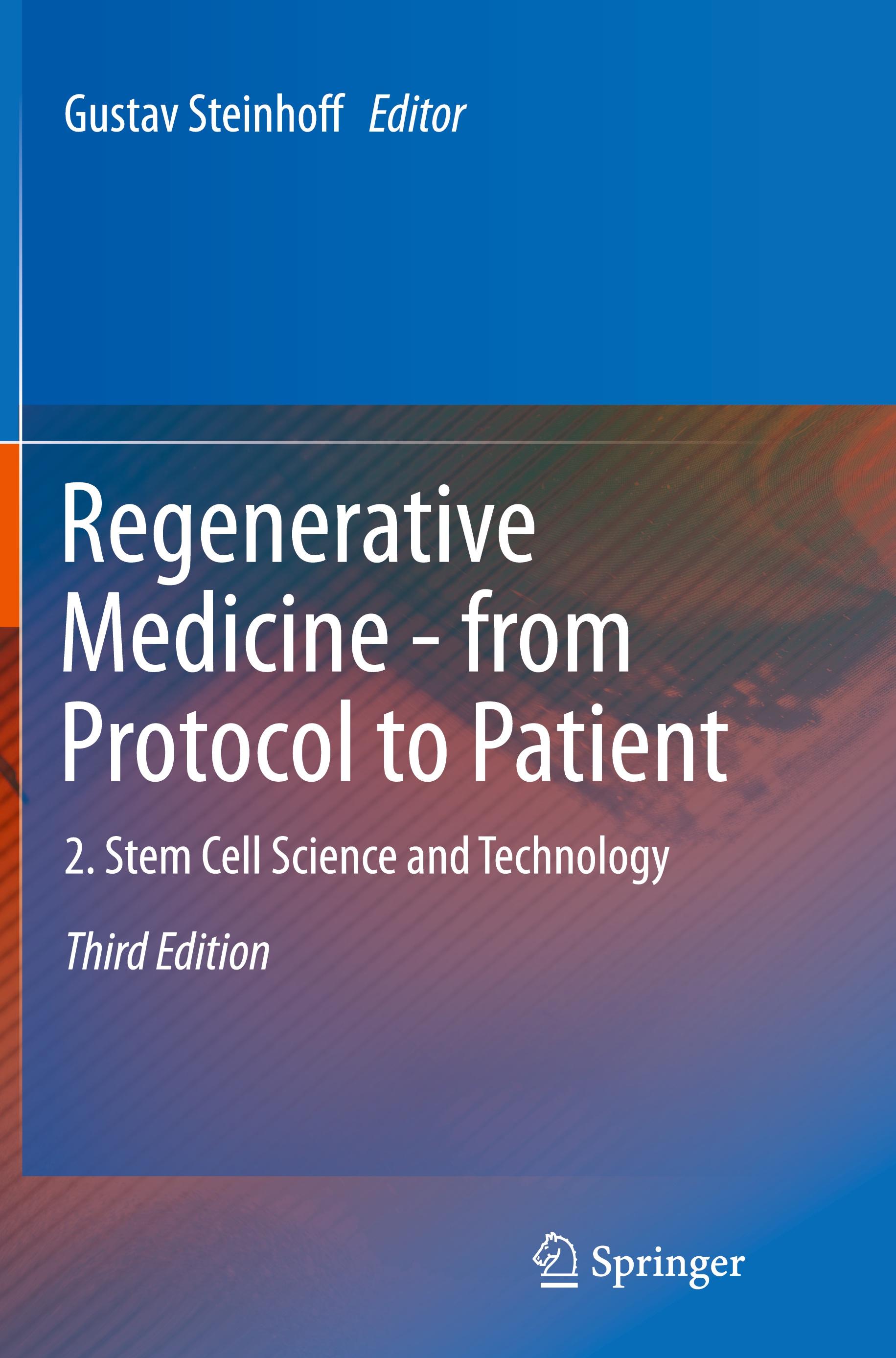 Regenerative Medicine - from Protocol to Patient