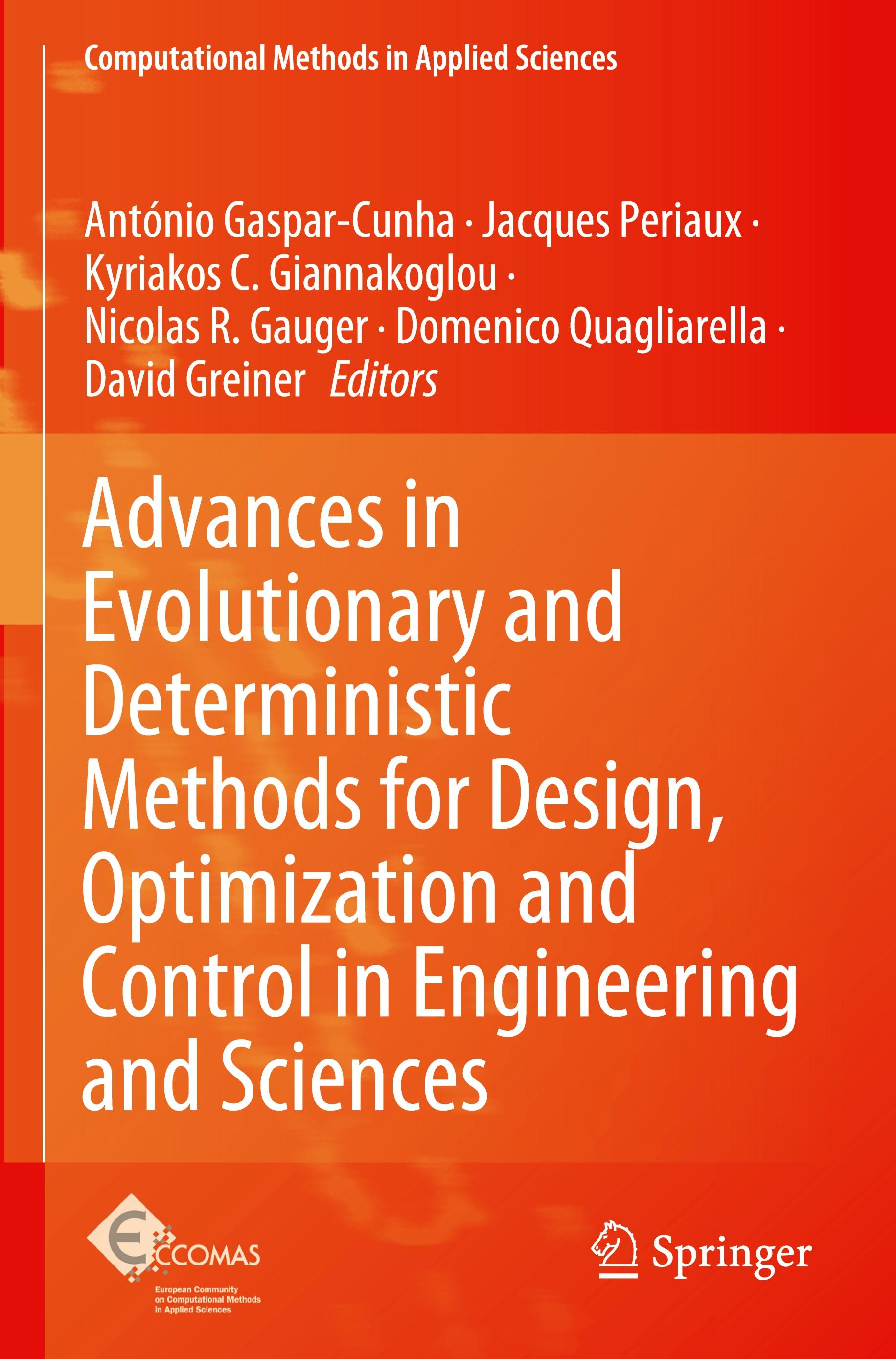 Advances in Evolutionary and Deterministic Methods for Design, Optimization and Control in Engineering and Sciences