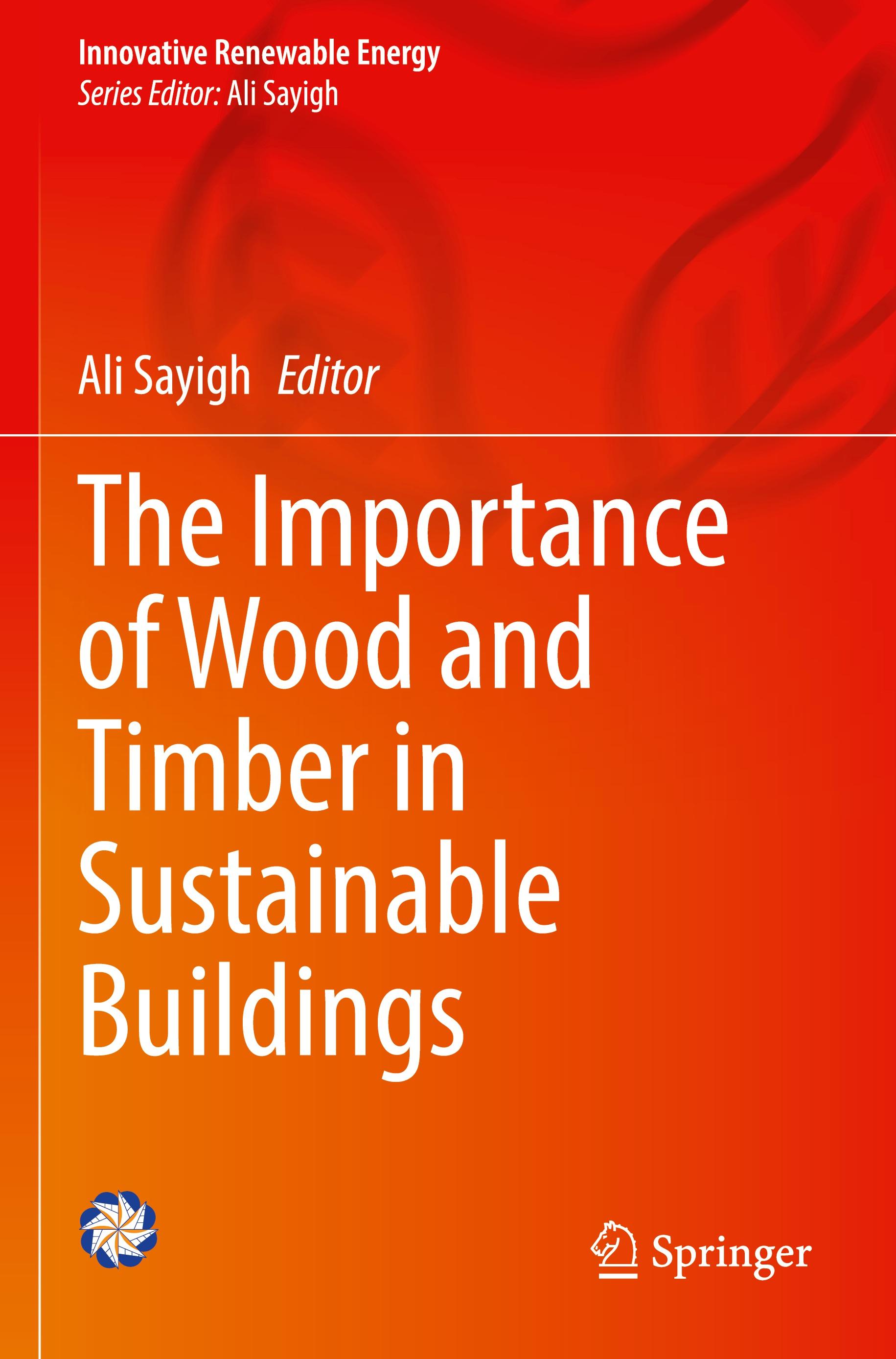 The Importance of Wood and Timber in Sustainable Buildings