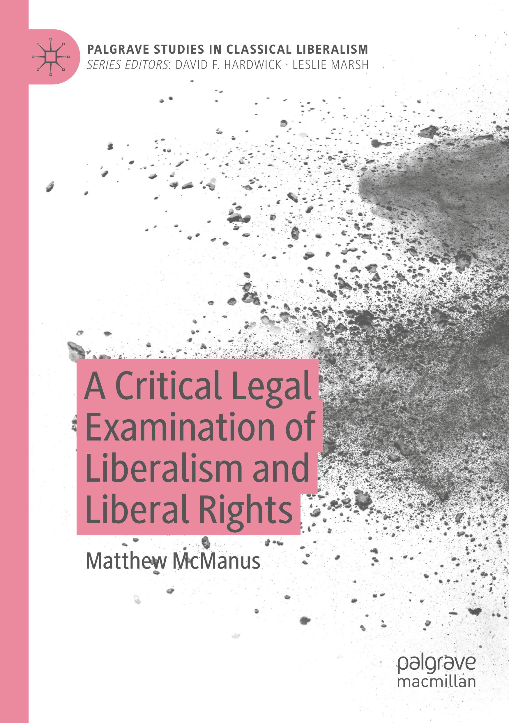 A Critical Legal Examination of Liberalism and Liberal Rights