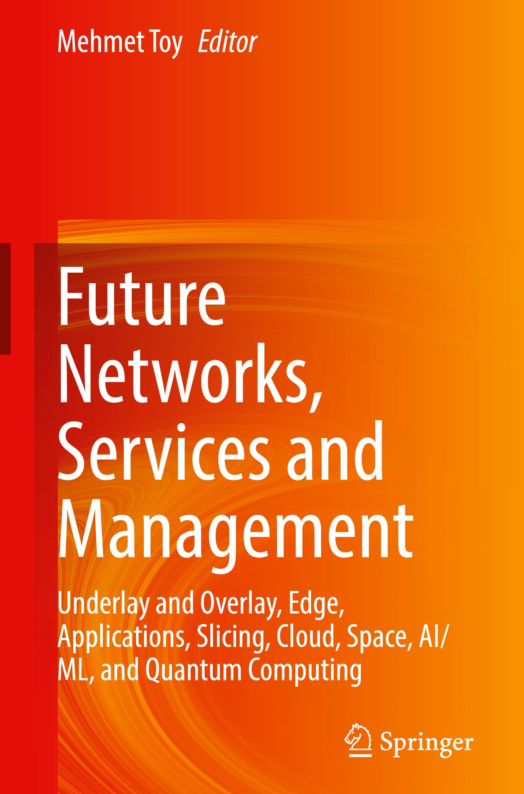 Future Networks, Services and Management