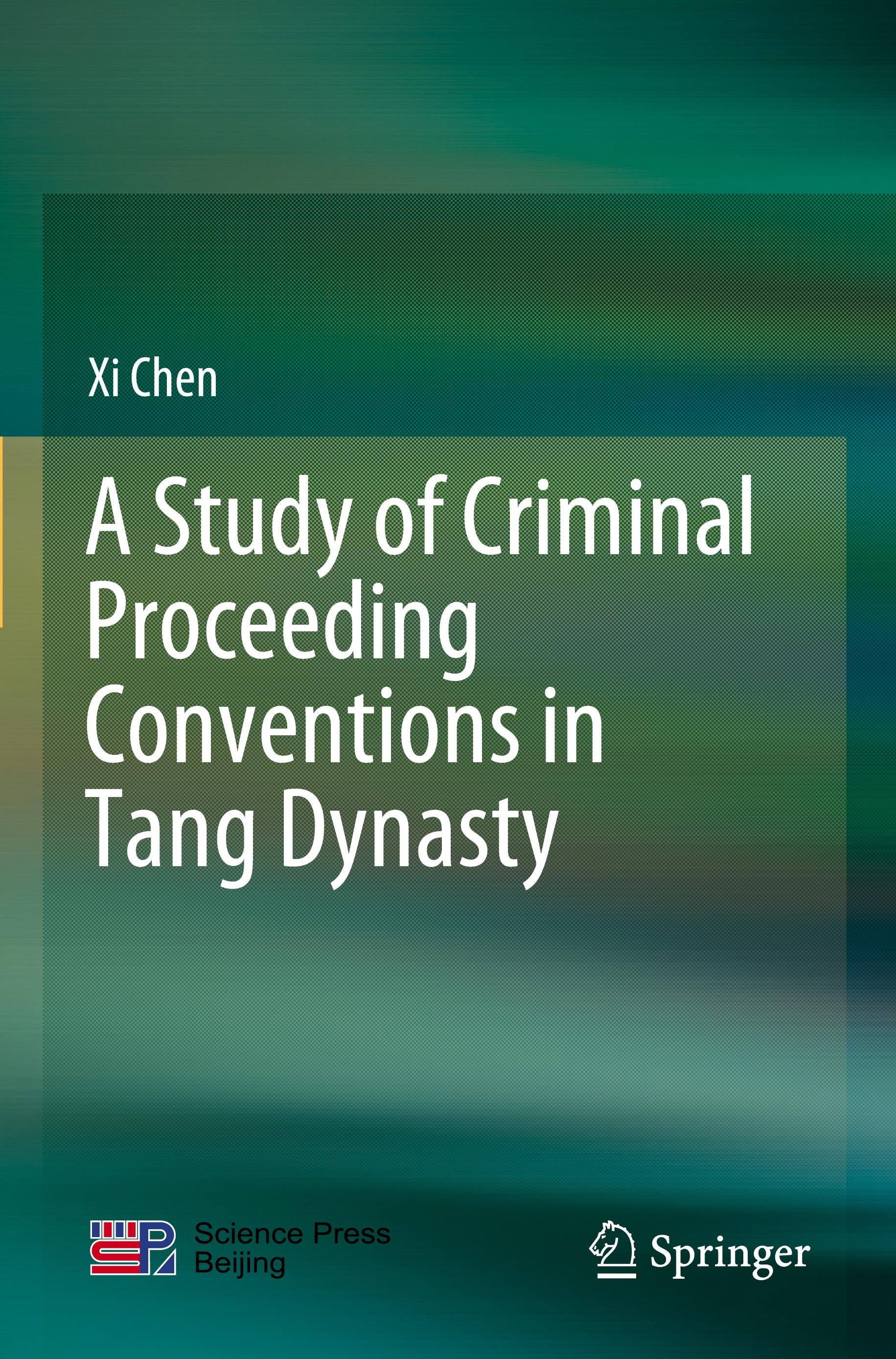 A Study of Criminal Proceeding Conventions in Tang Dynasty