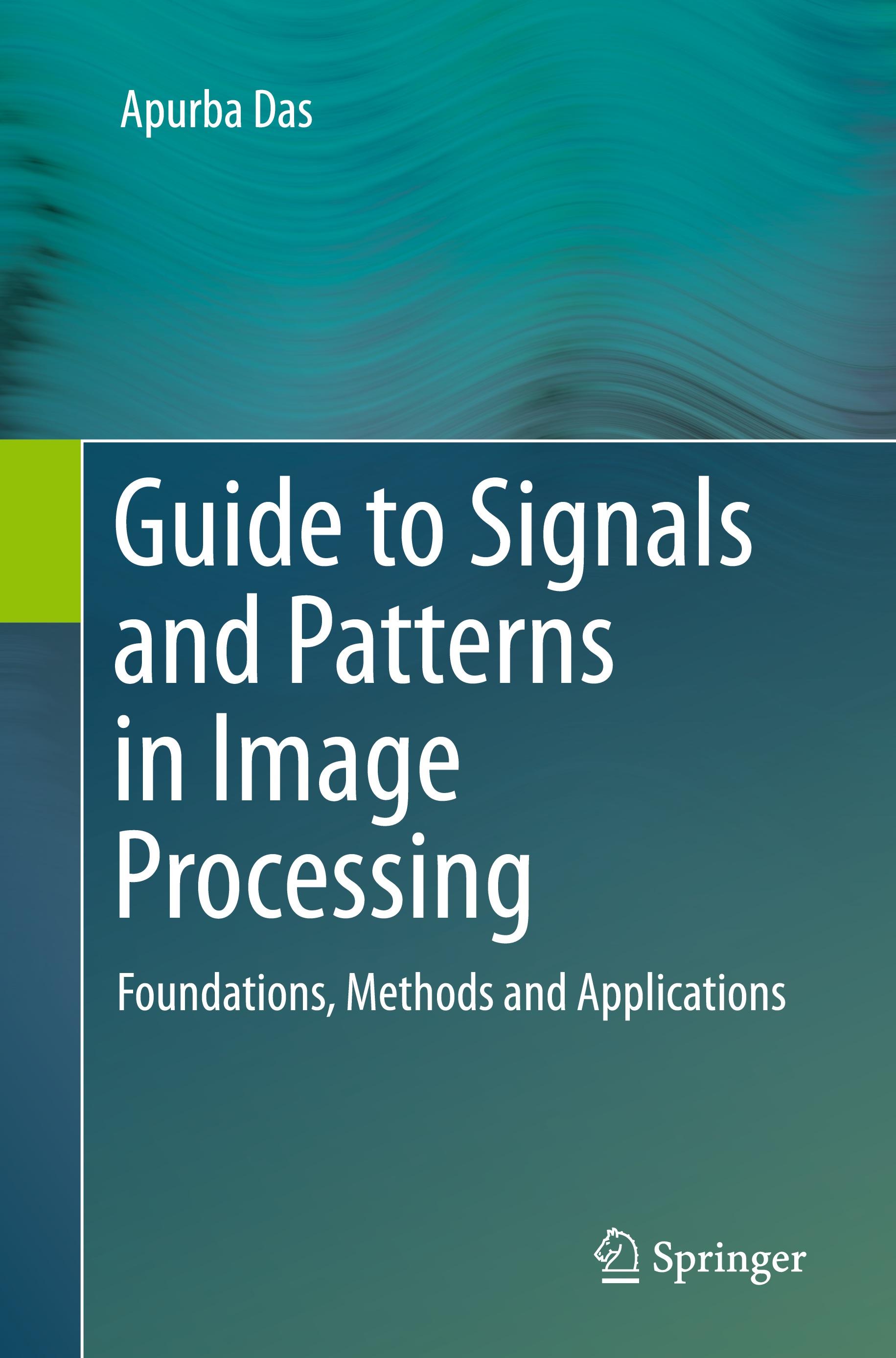 Guide to Signals and Patterns in Image Processing