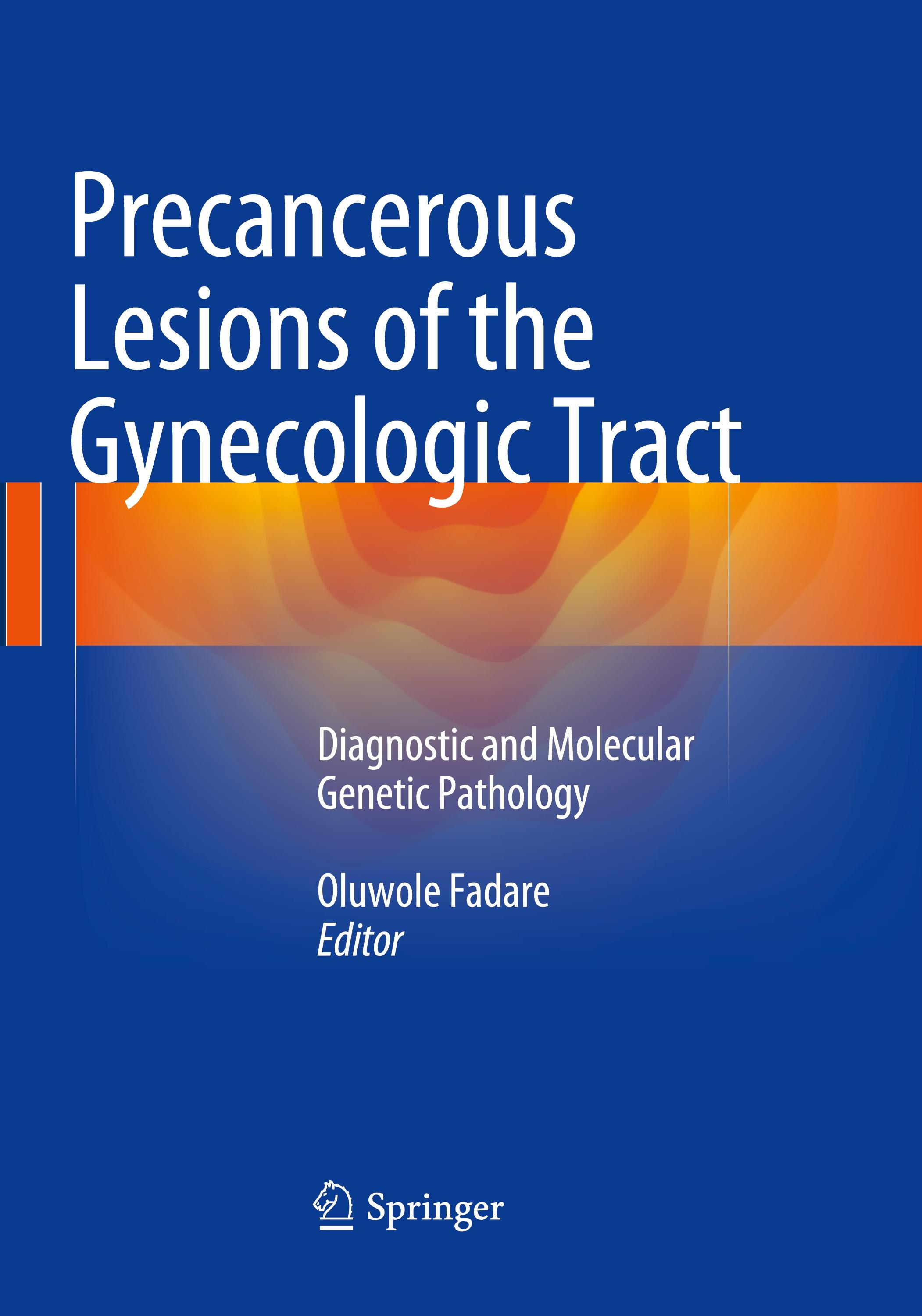 Precancerous Lesions of the Gynecologic Tract