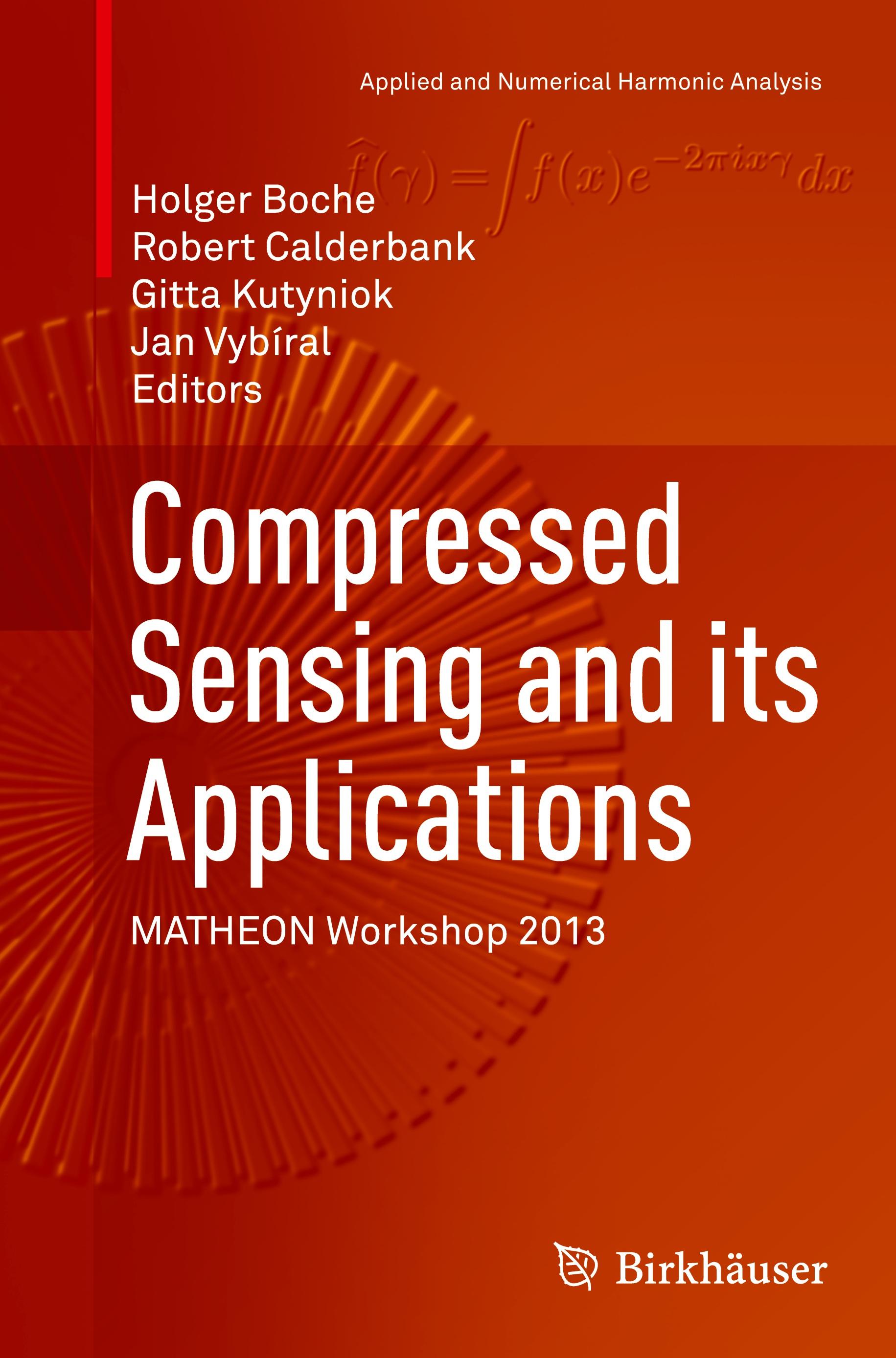 Compressed Sensing and its Applications