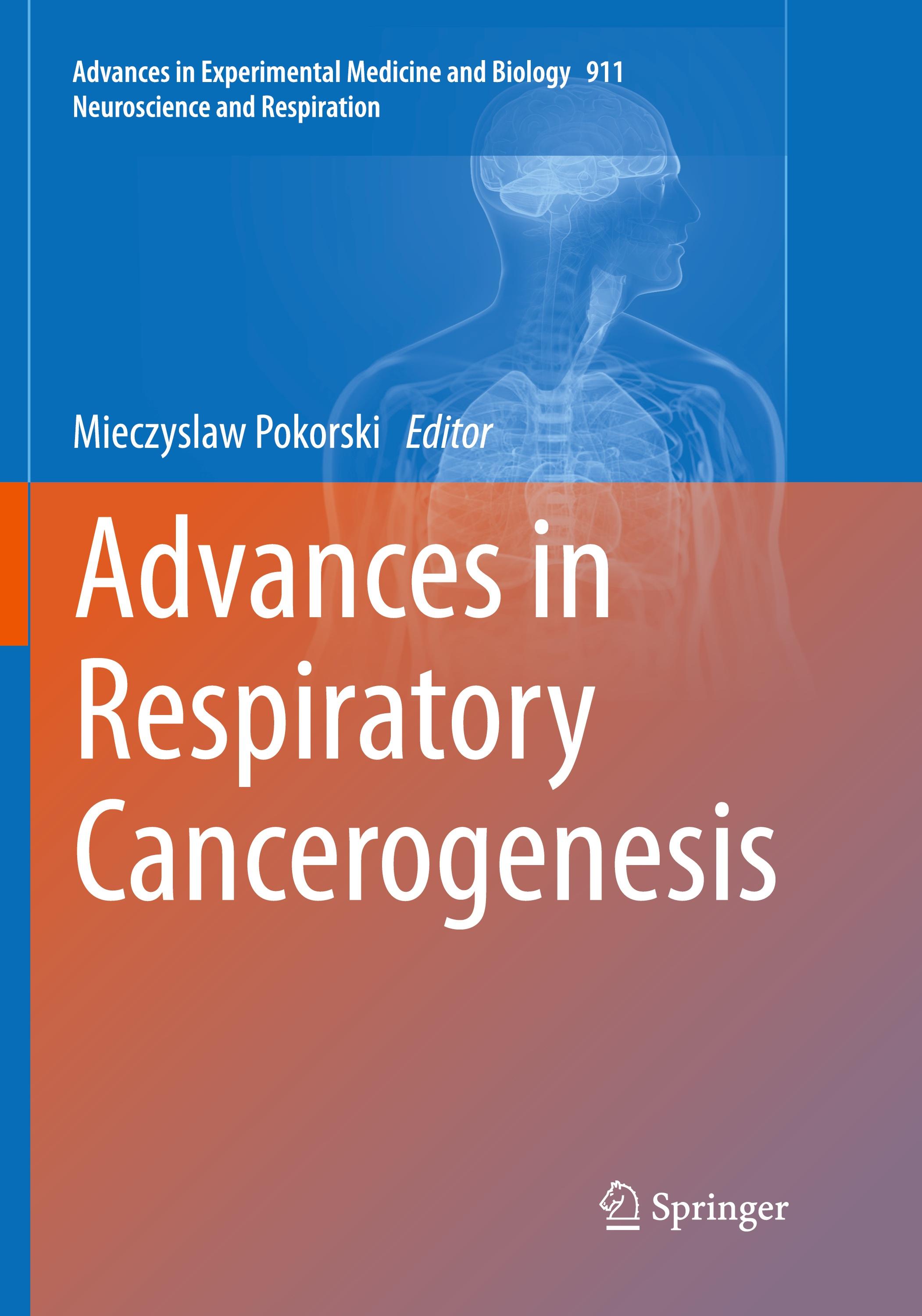 Advances in Respiratory Cancerogenesis