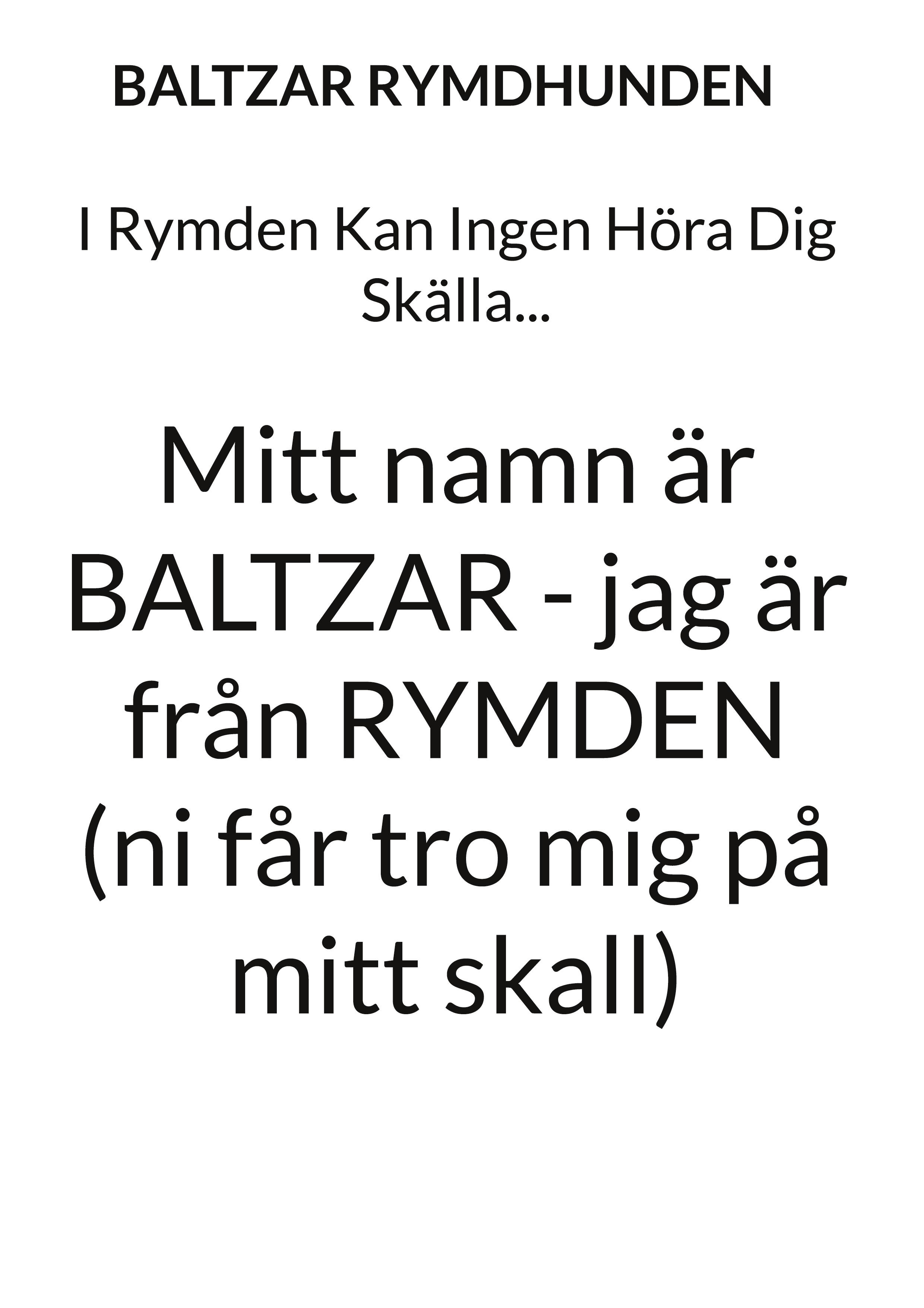 I Rymden Kan Ingen Höra Dig Skälla...