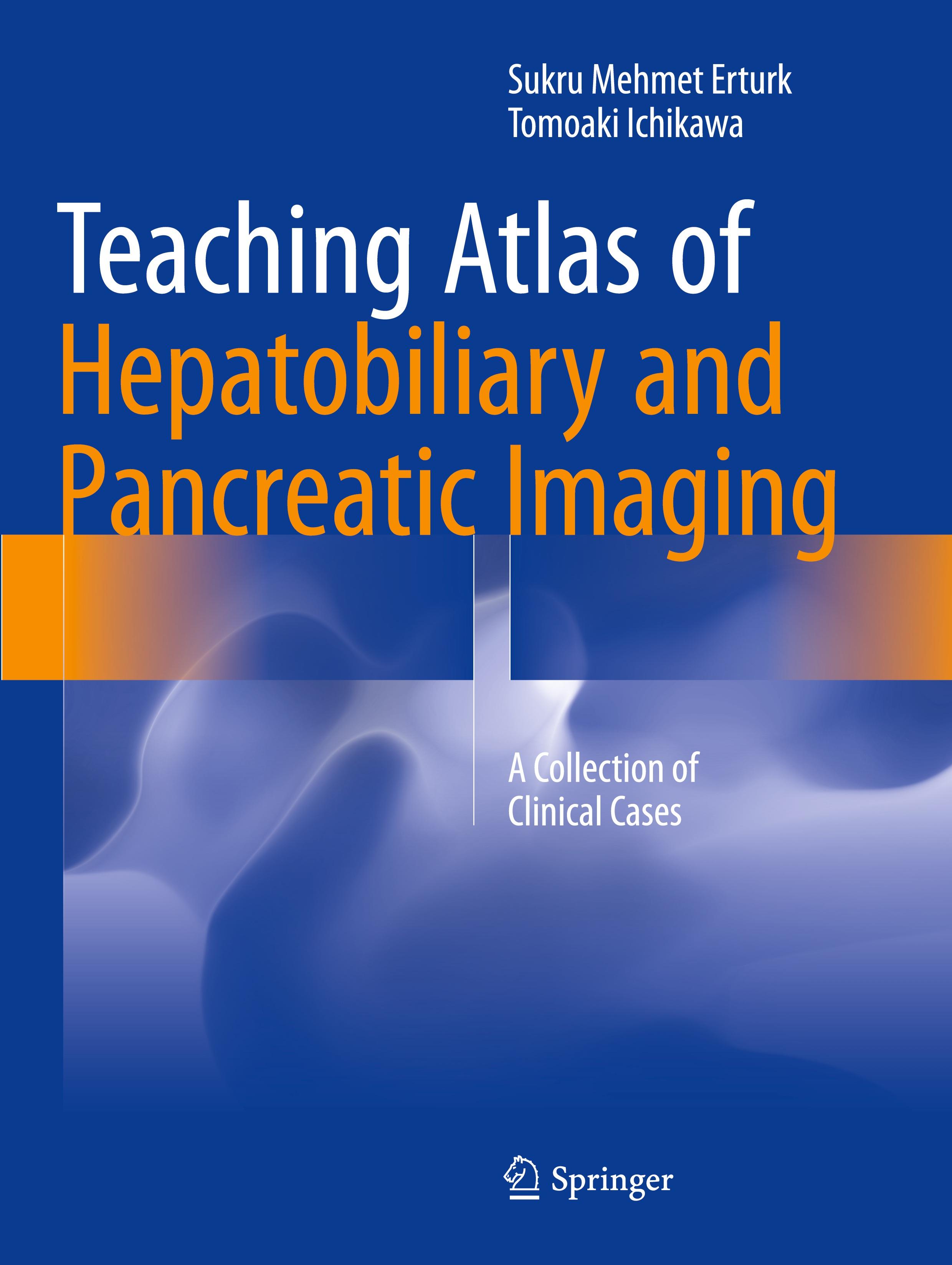 Teaching Atlas of Hepatobiliary and Pancreatic Imaging