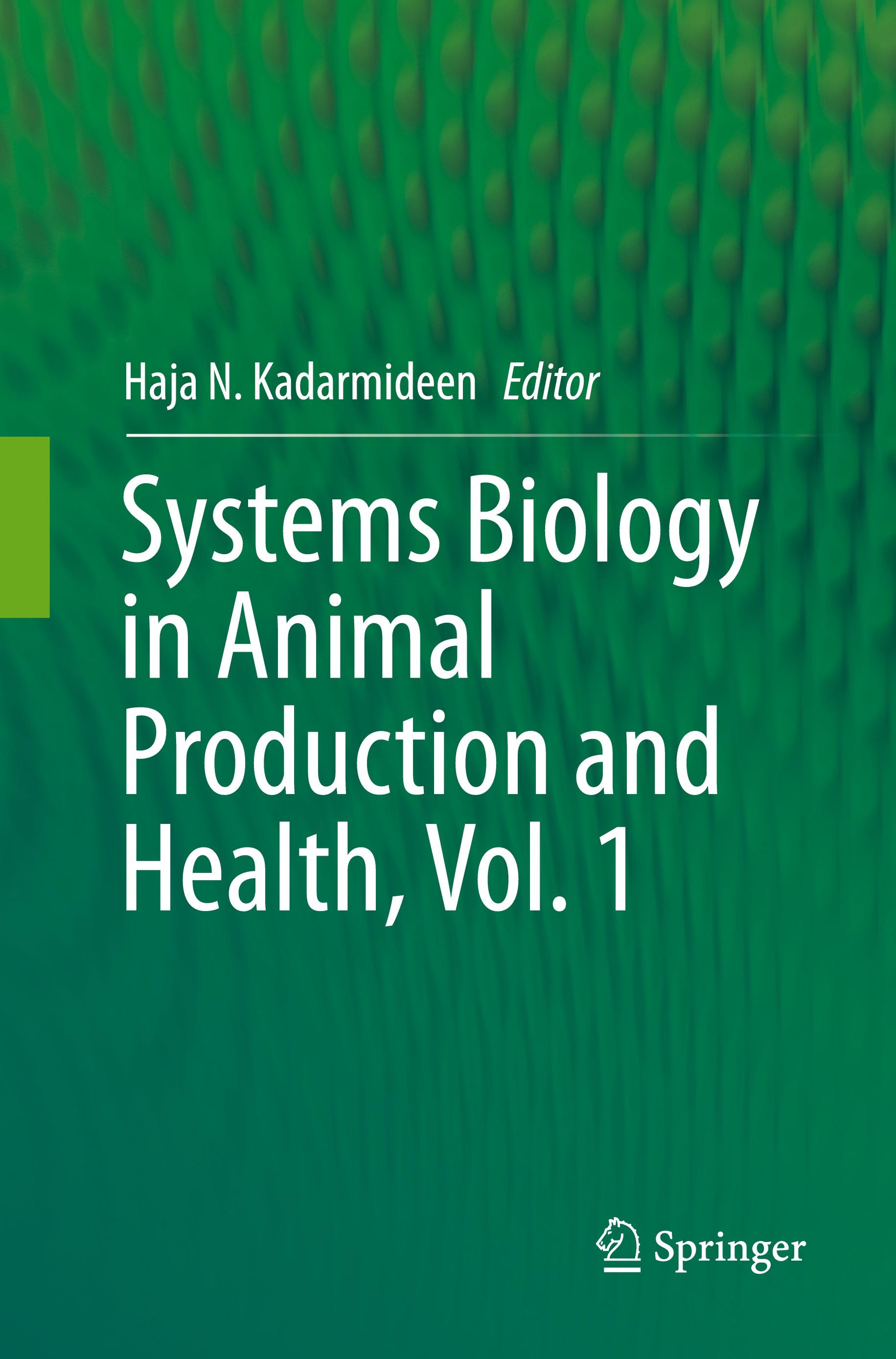 Systems Biology in Animal Production and Health, Vol. 1