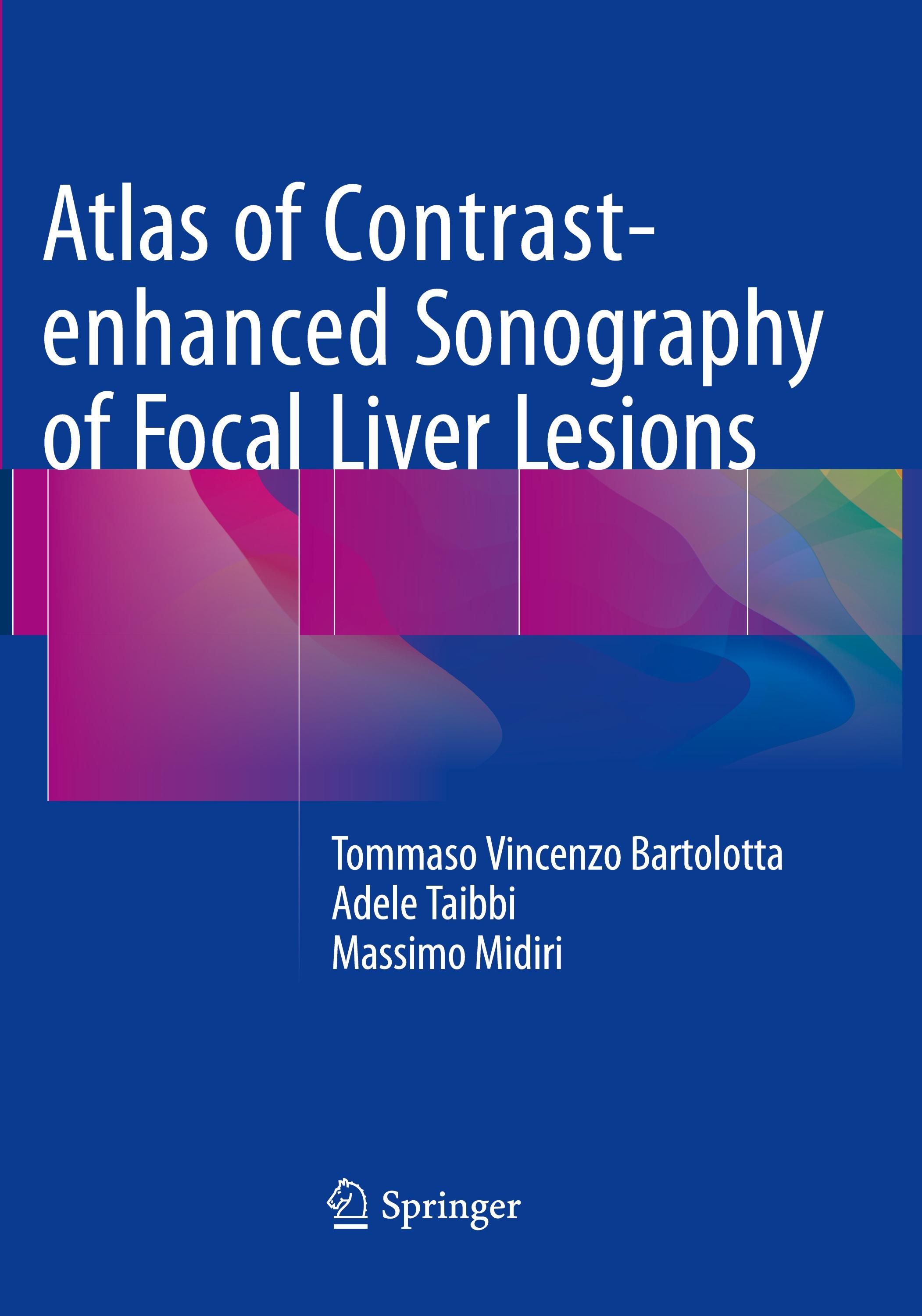 Atlas of Contrast-enhanced Sonography of Focal Liver Lesions