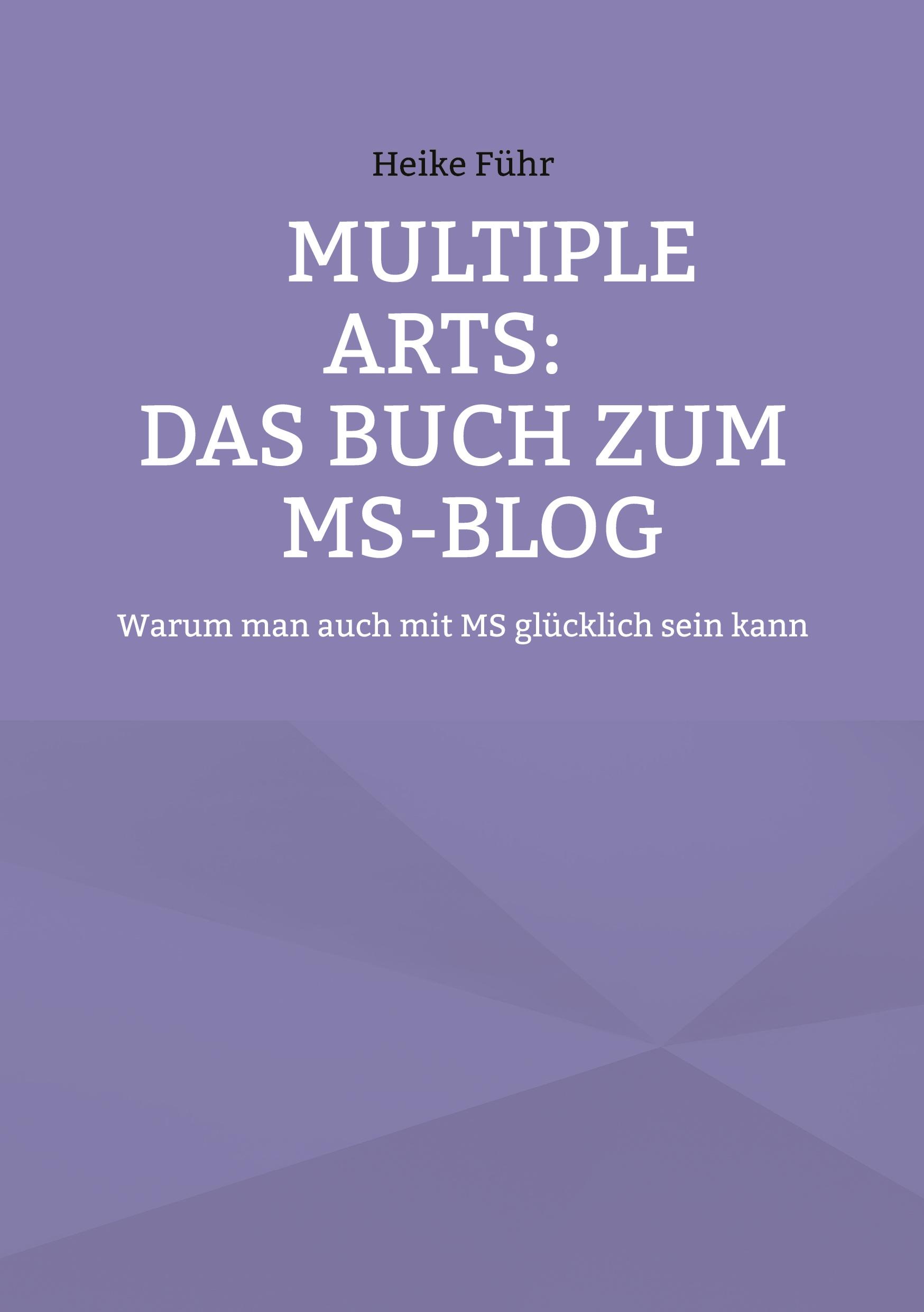 MULTIPLE ARTS: Das Buch zum MS-Blog