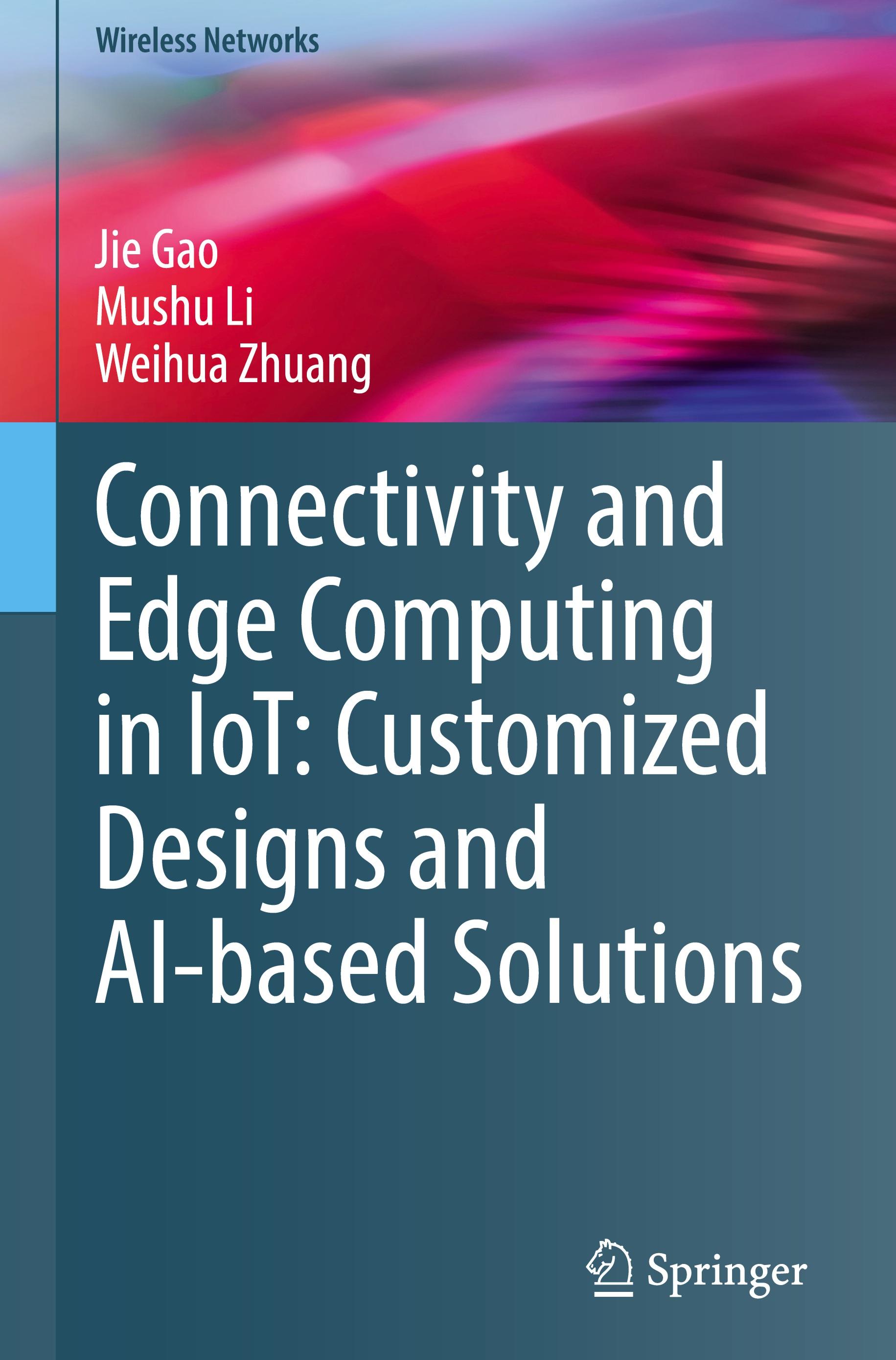 Connectivity and Edge Computing in IoT: Customized Designs and AI-based Solutions