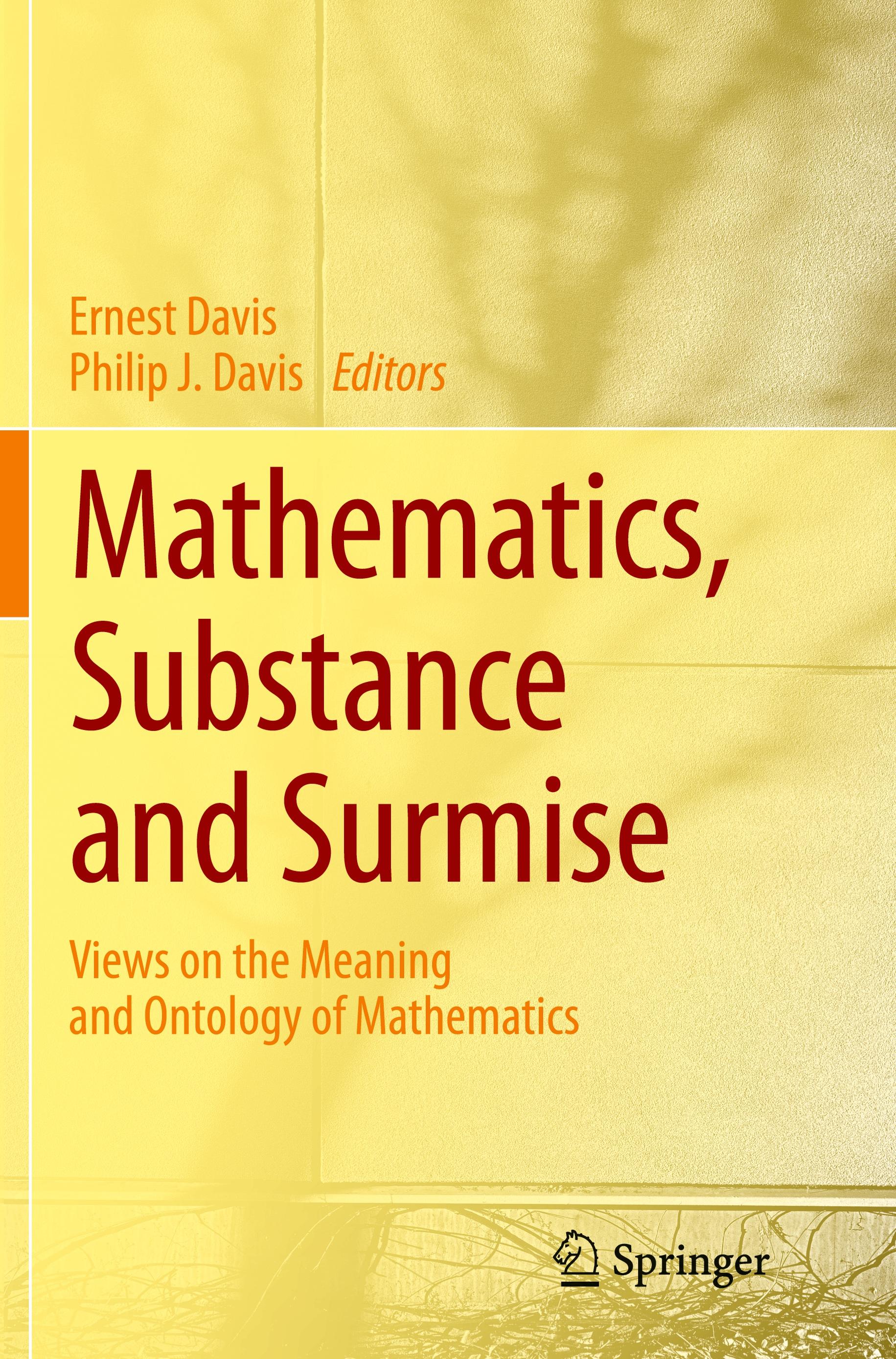 Mathematics, Substance and Surmise