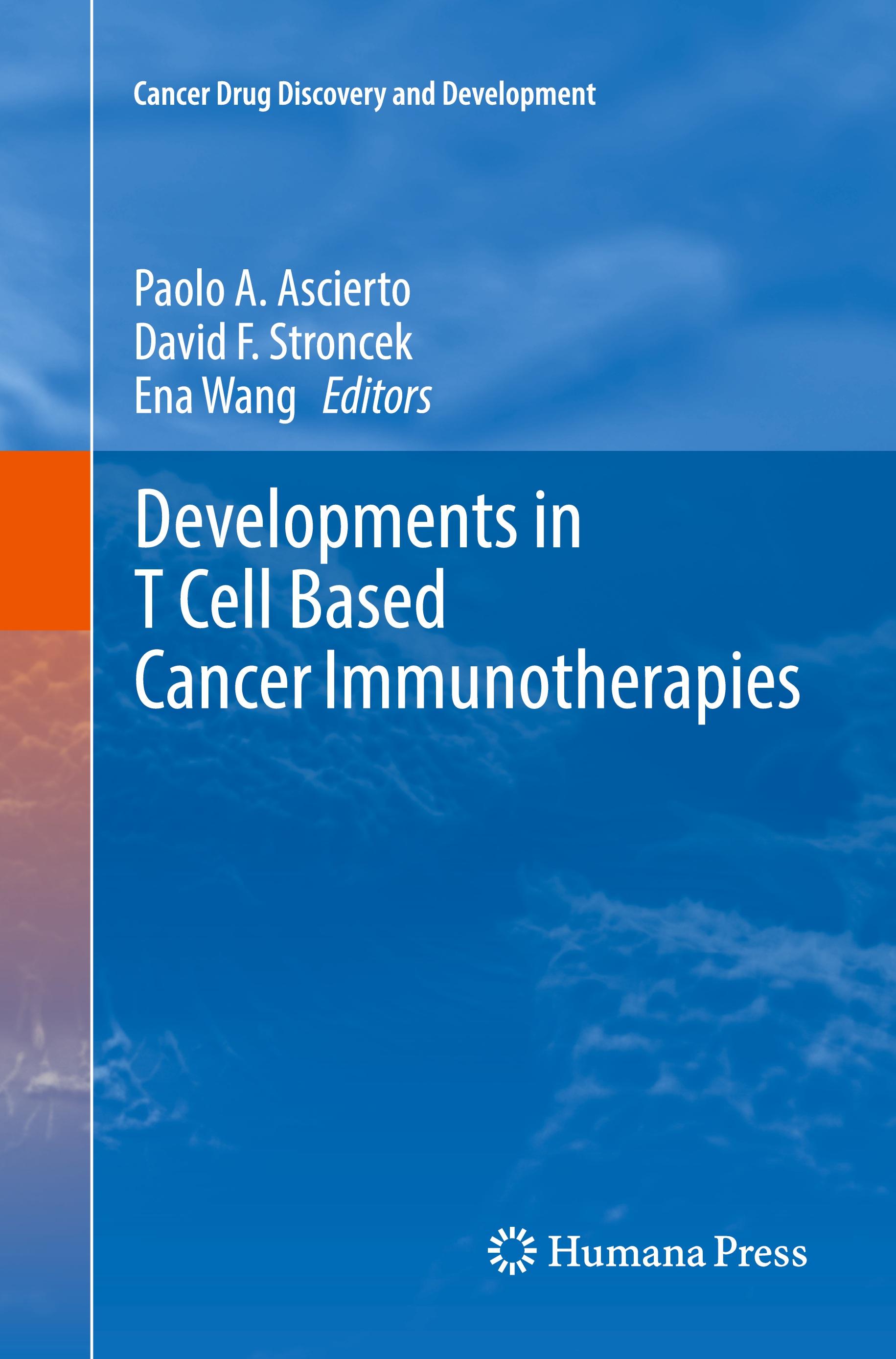 Developments in T Cell Based Cancer Immunotherapies