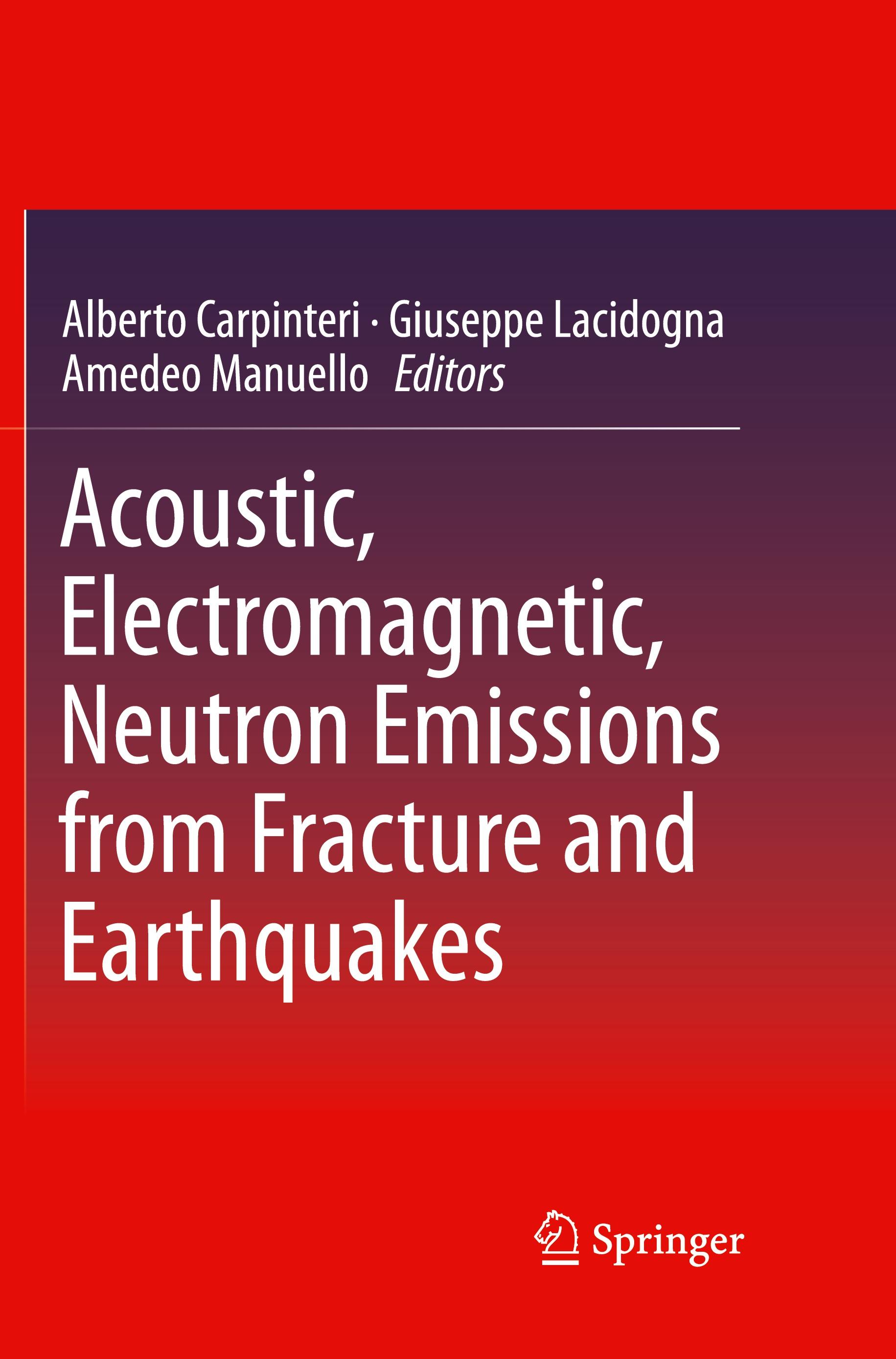 Acoustic, Electromagnetic, Neutron Emissions from Fracture and Earthquakes