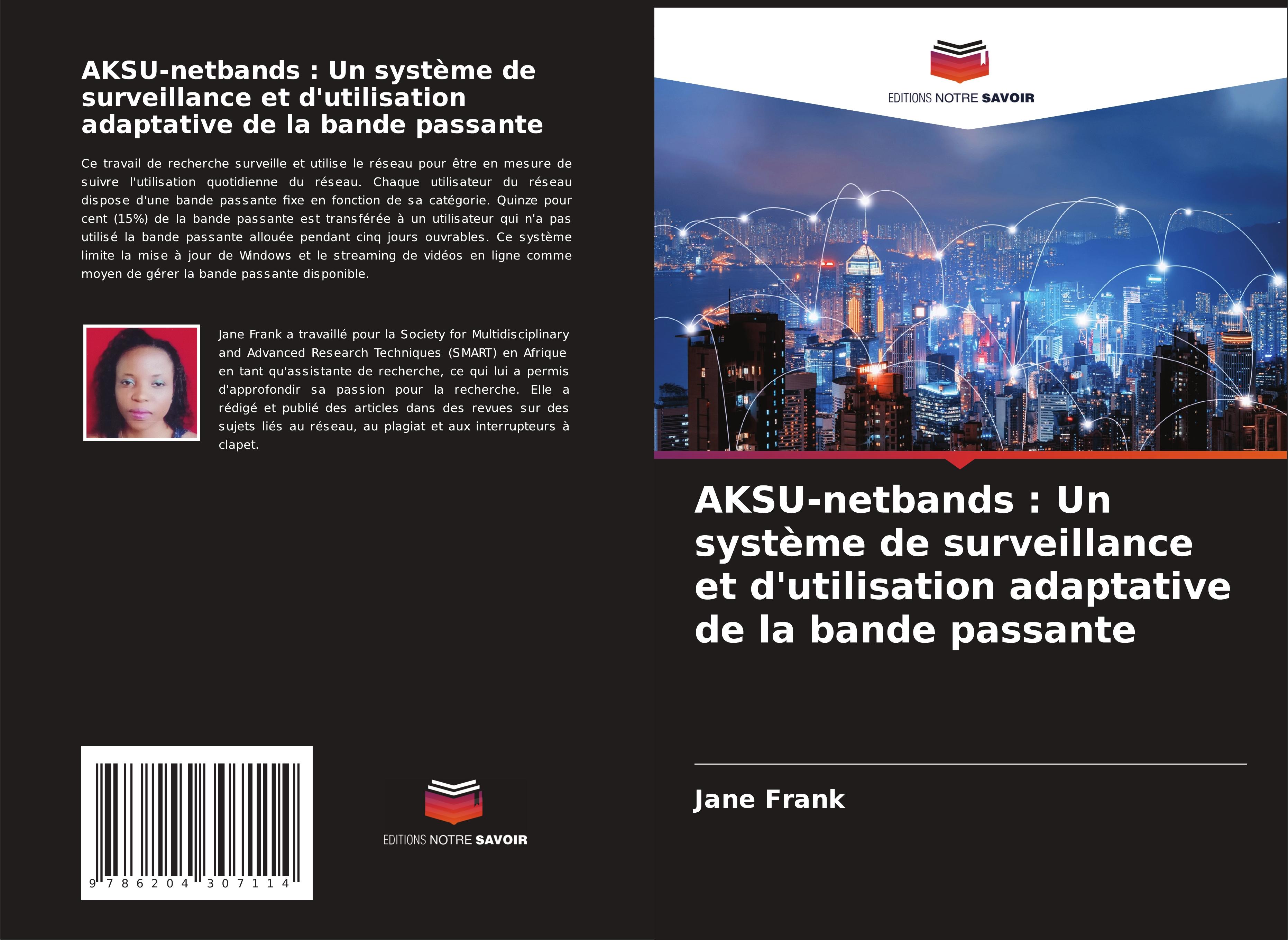 AKSU-netbands : Un système de surveillance et d'utilisation adaptative de la bande passante