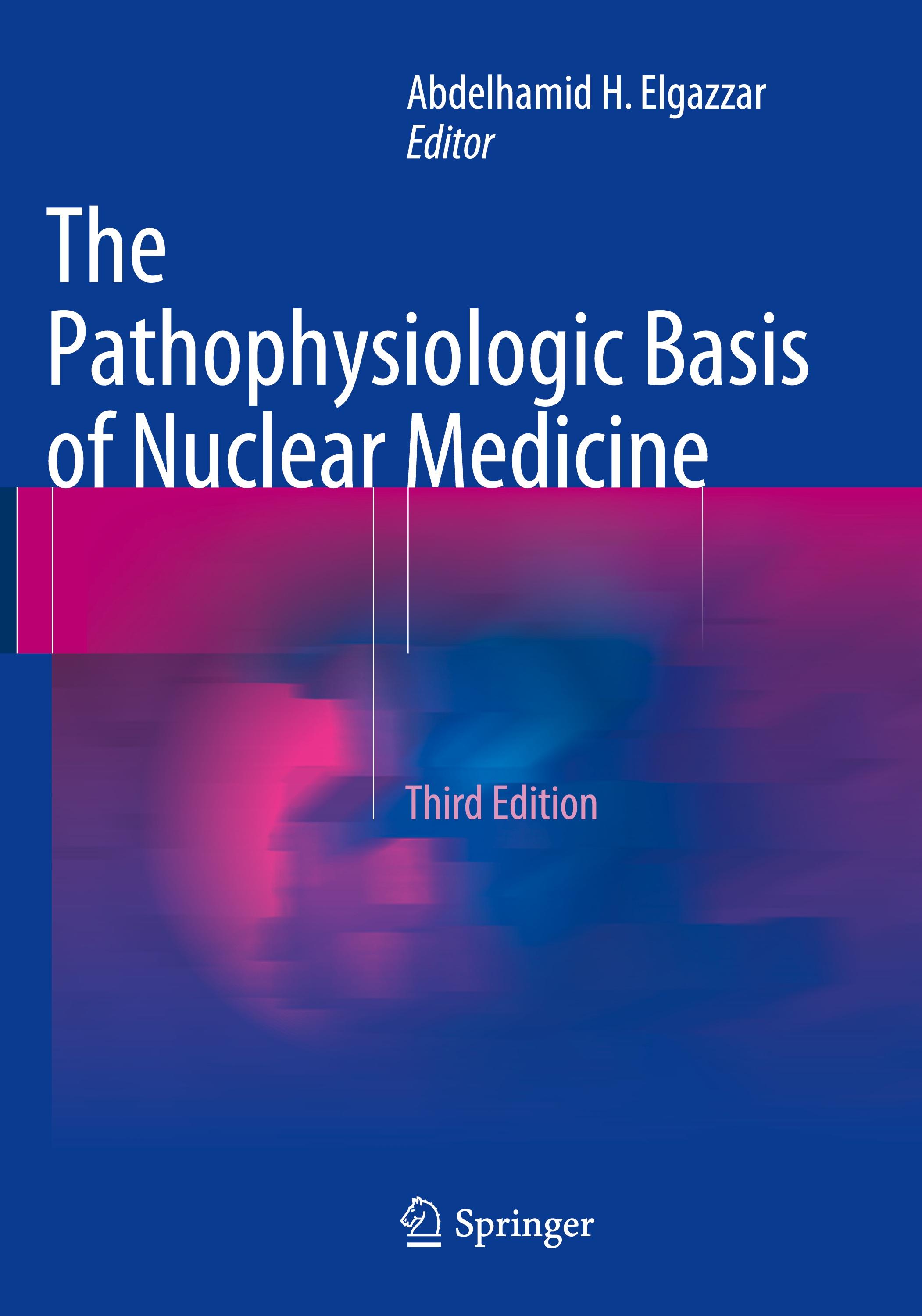 The Pathophysiologic Basis of Nuclear Medicine