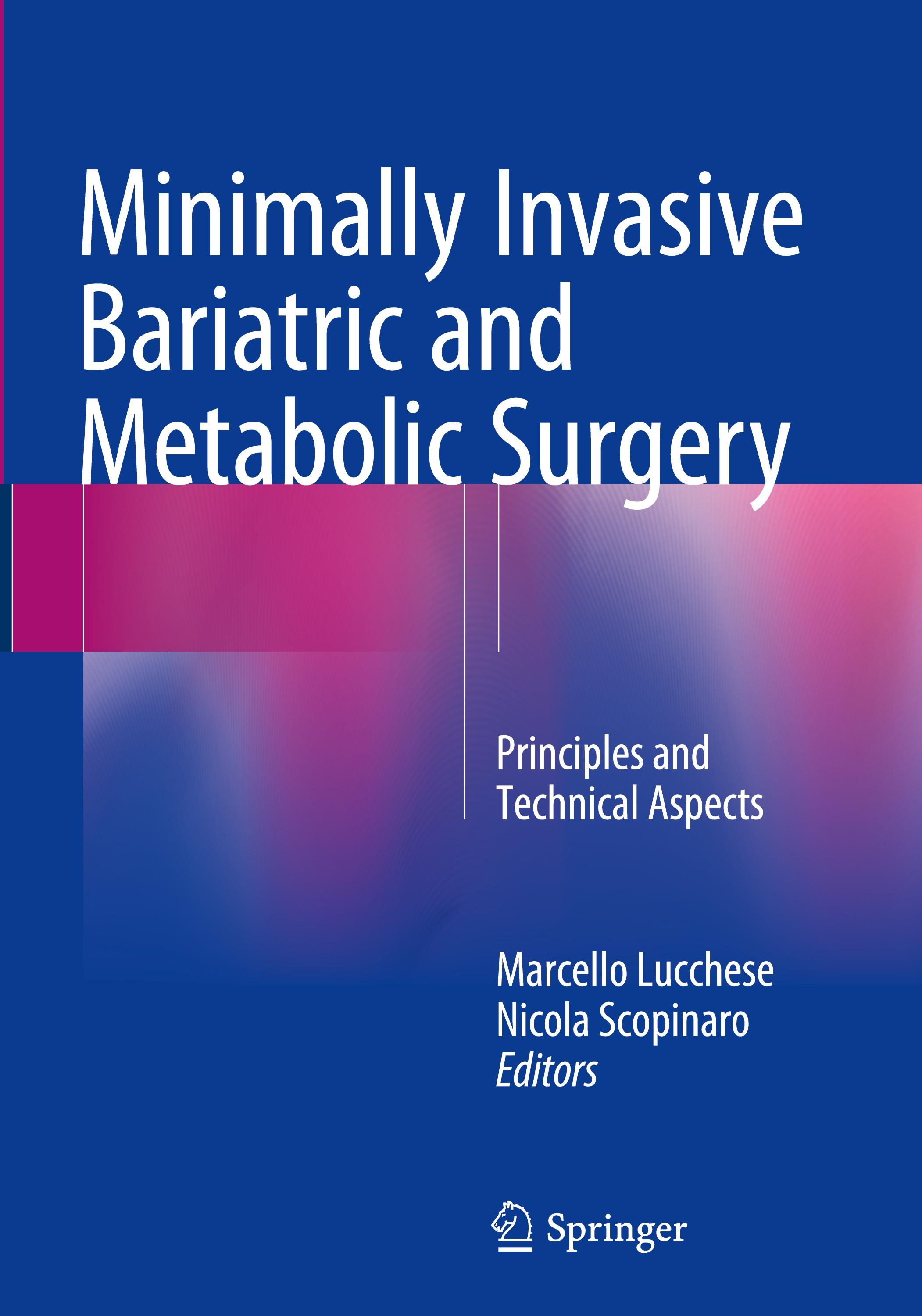 Minimally Invasive Bariatric and Metabolic Surgery