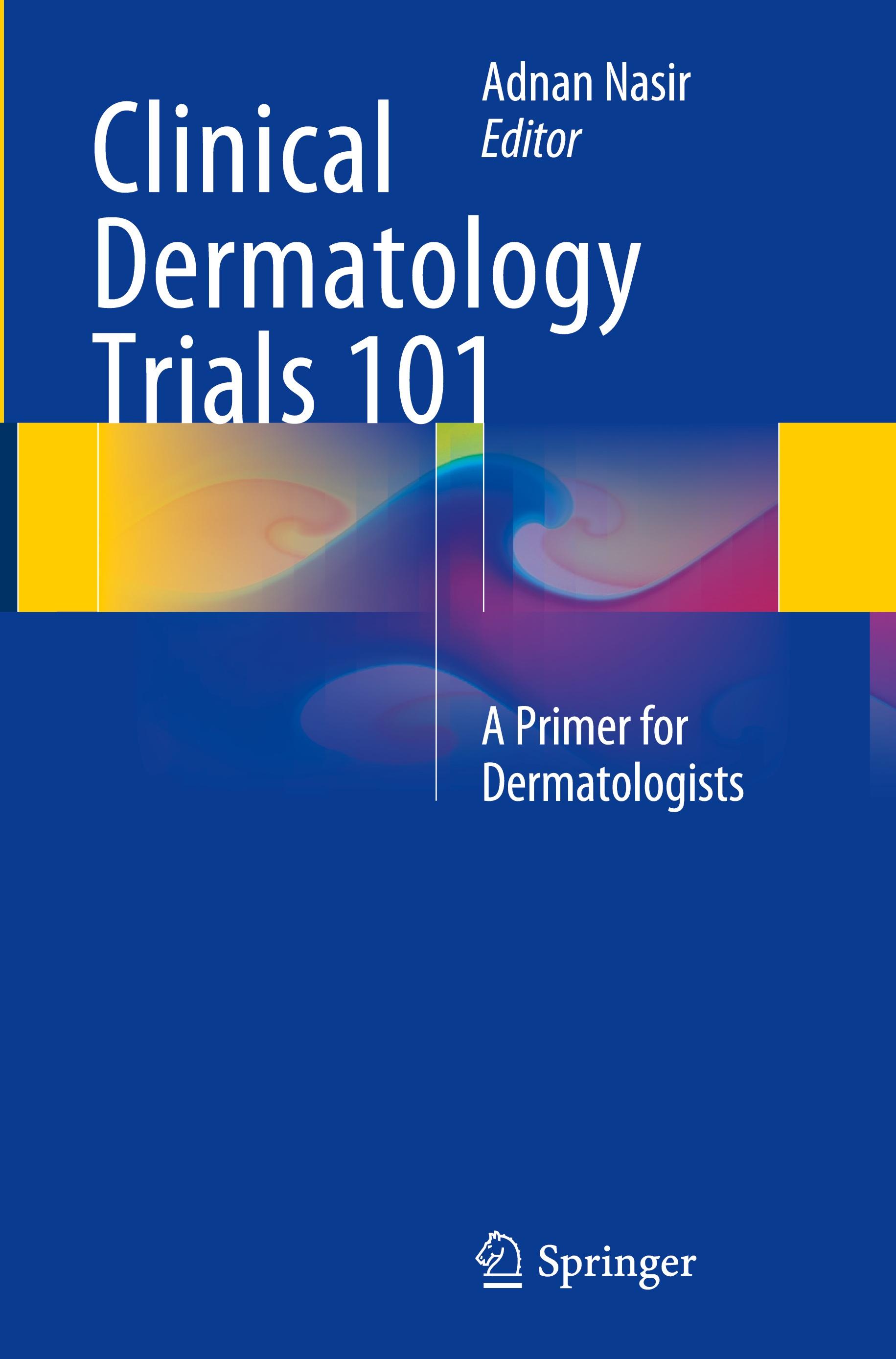 Clinical Dermatology Trials 101