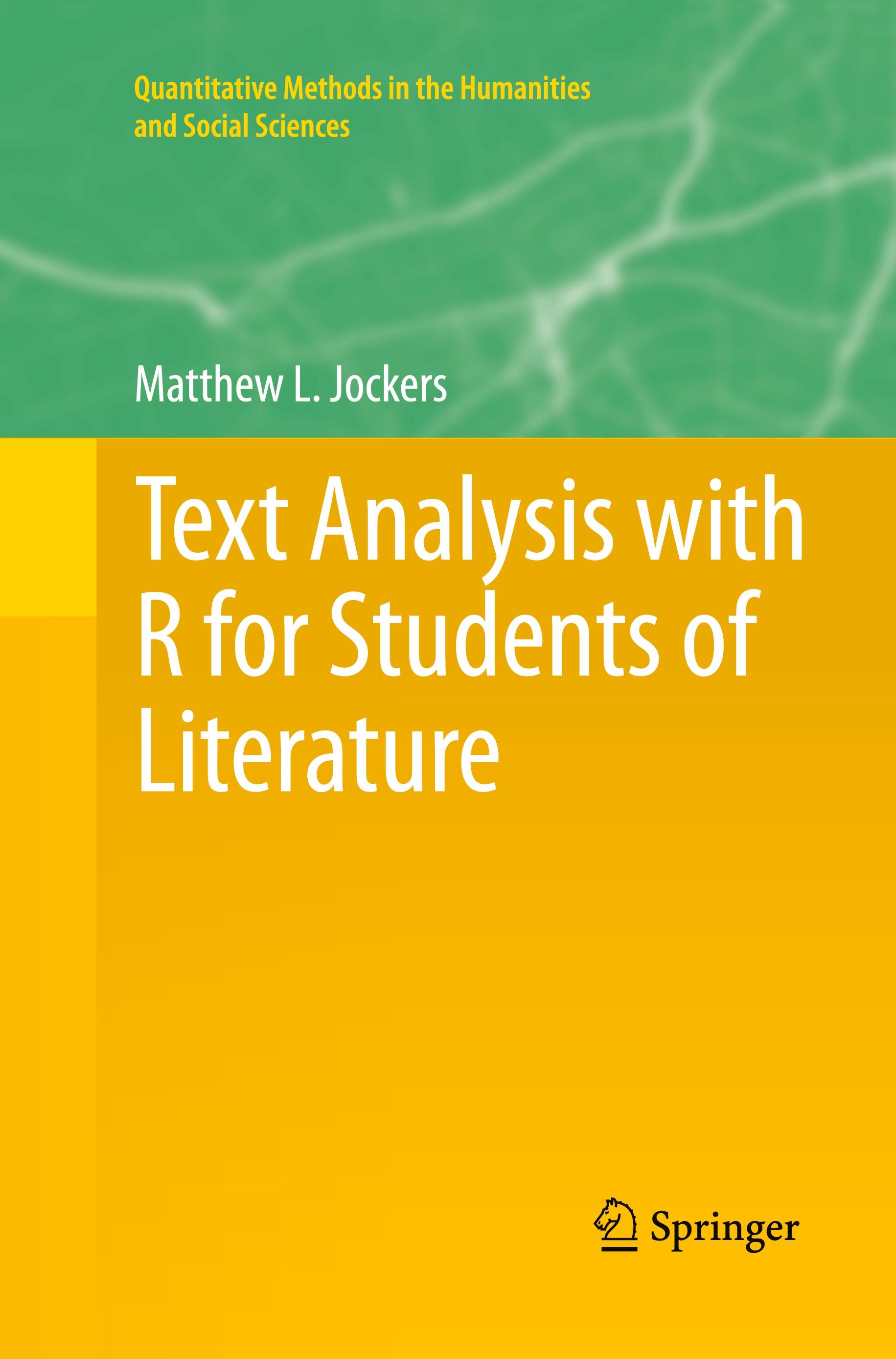 Text Analysis with R for Students of Literature