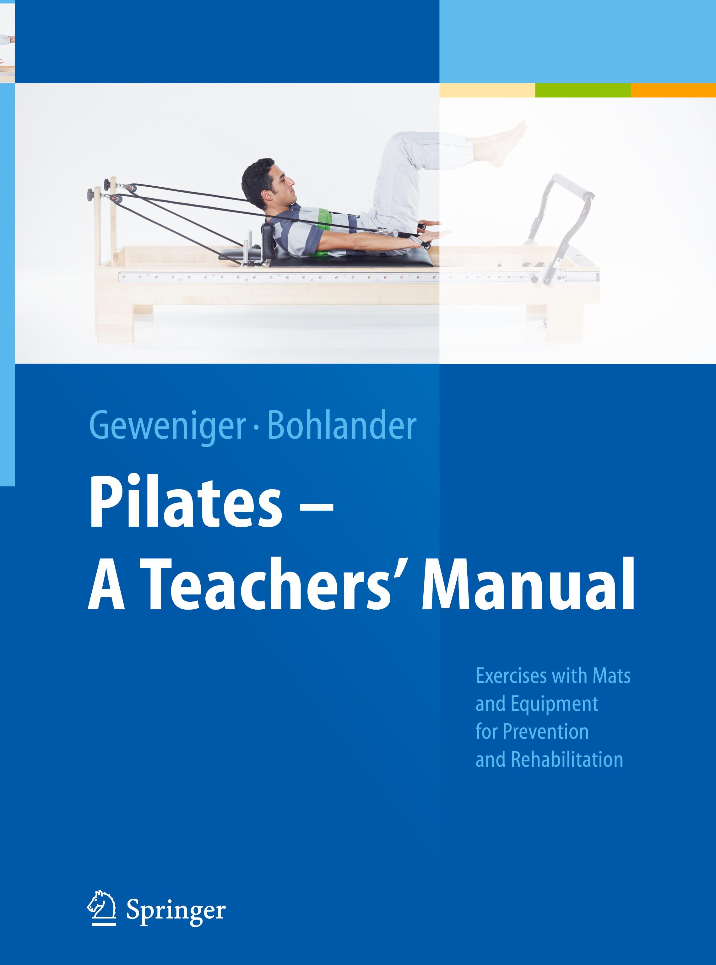 Pilates ¿ A Teachers¿ Manual