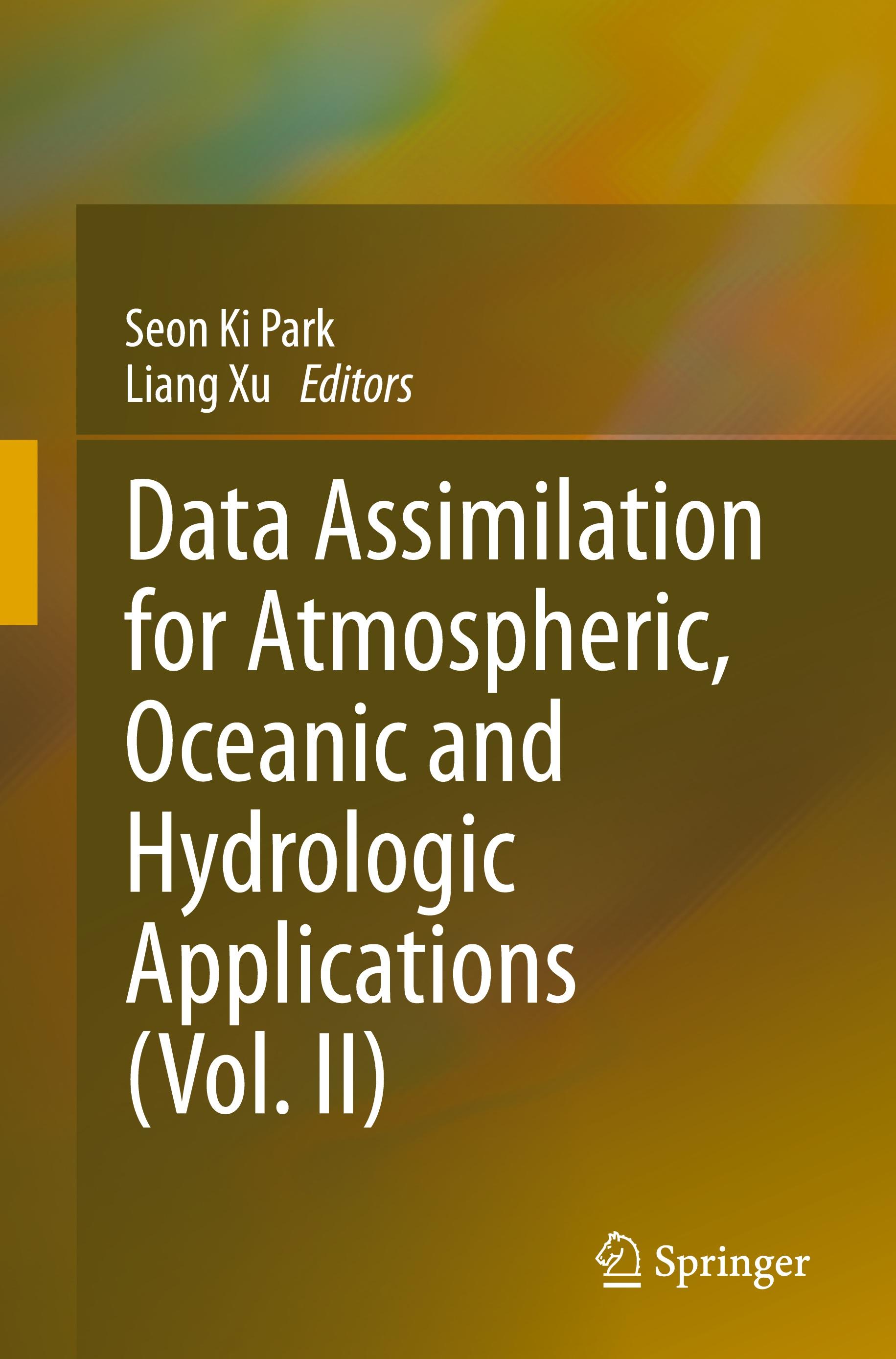 Data Assimilation for Atmospheric, Oceanic and Hydrologic Applications (Vol. II)