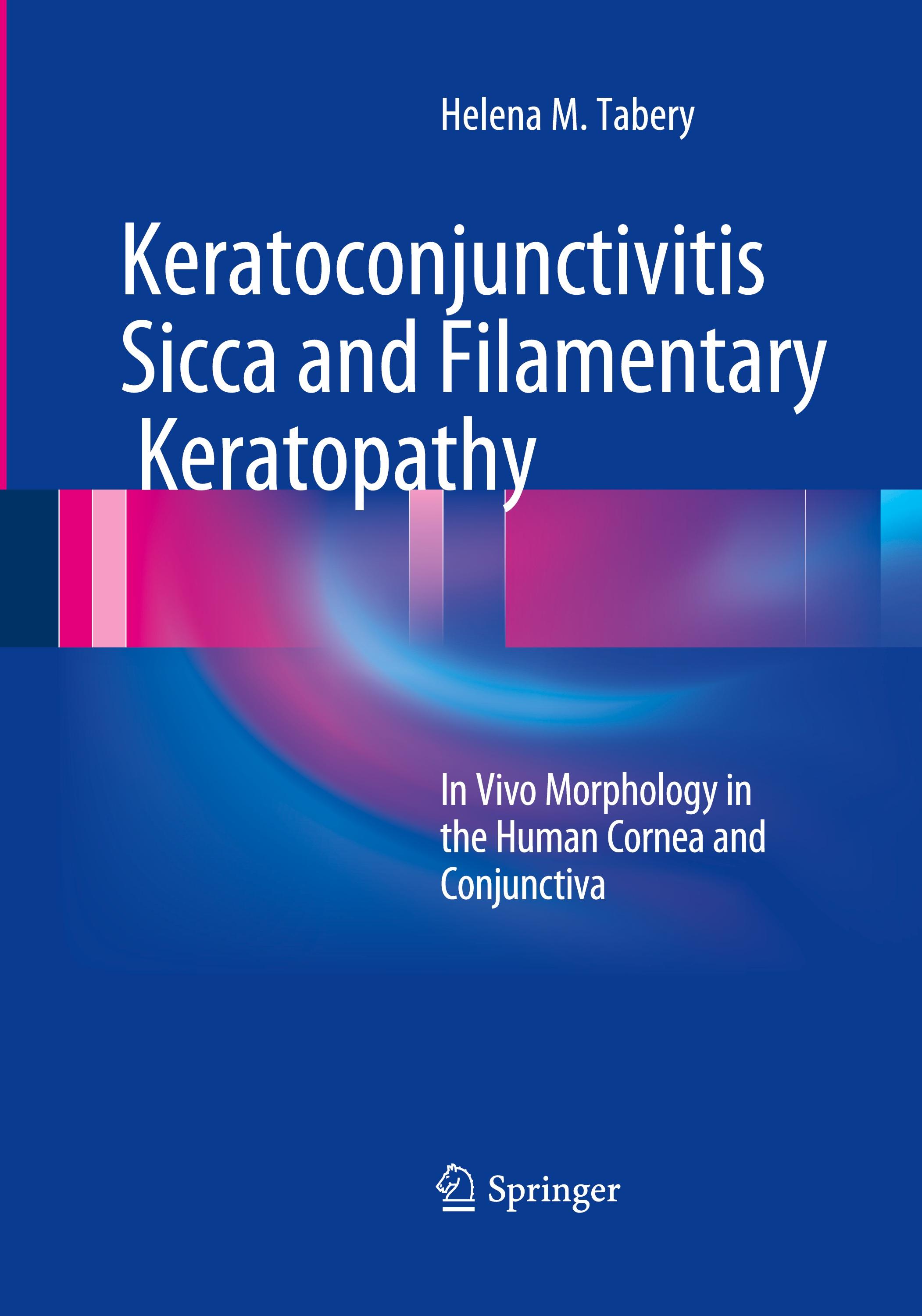 Keratoconjunctivitis Sicca and Filamentary Keratopathy