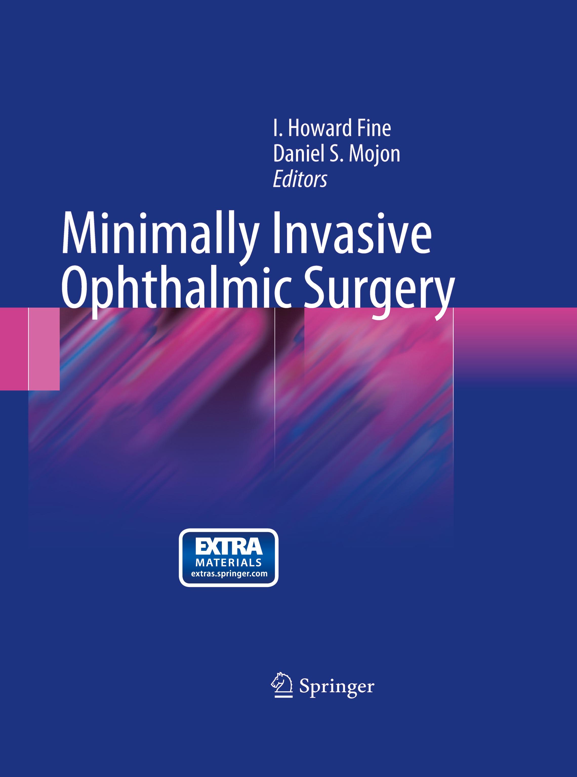 Minimally Invasive Ophthalmic Surgery