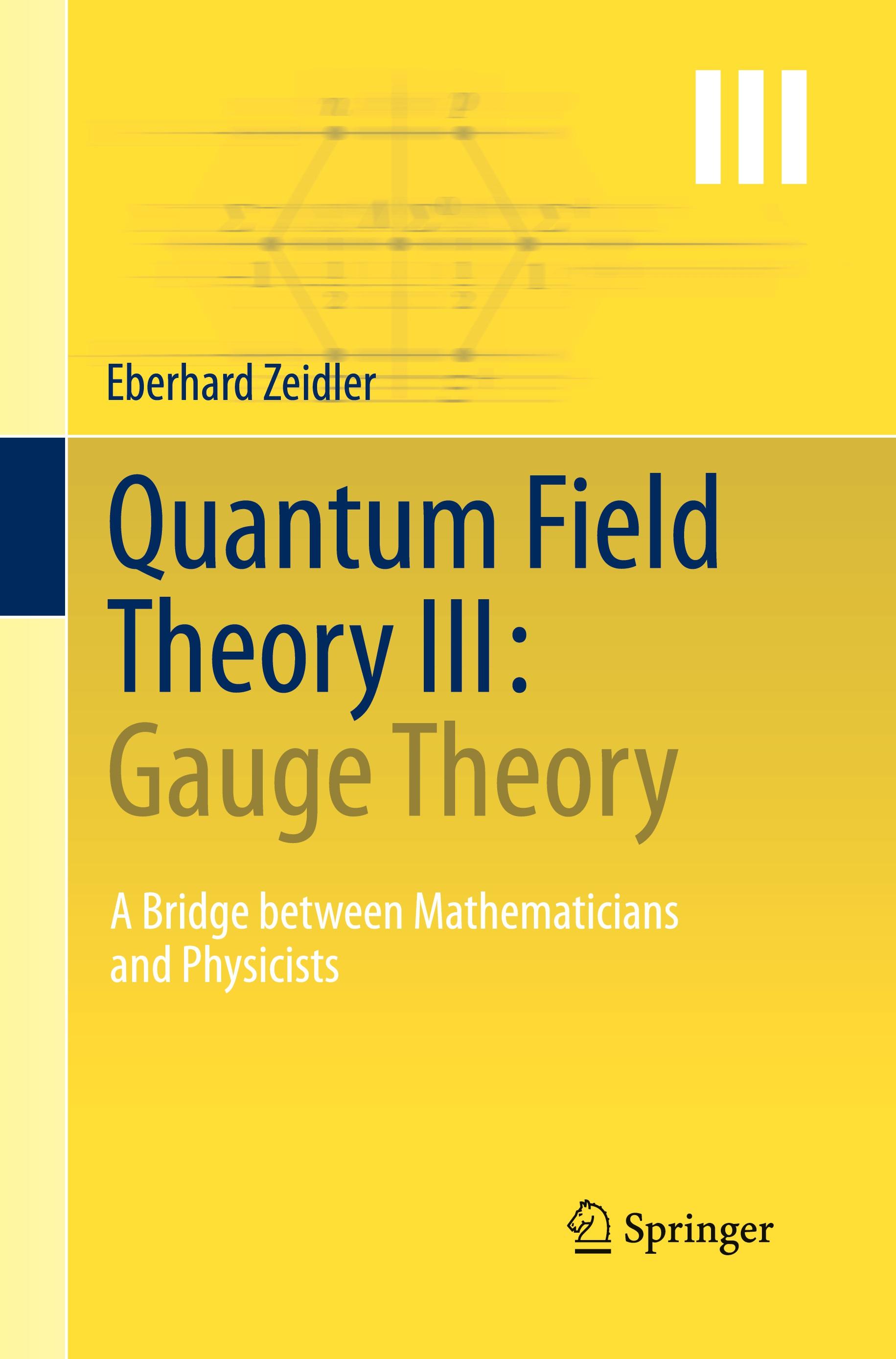 Quantum Field Theory III: Gauge Theory