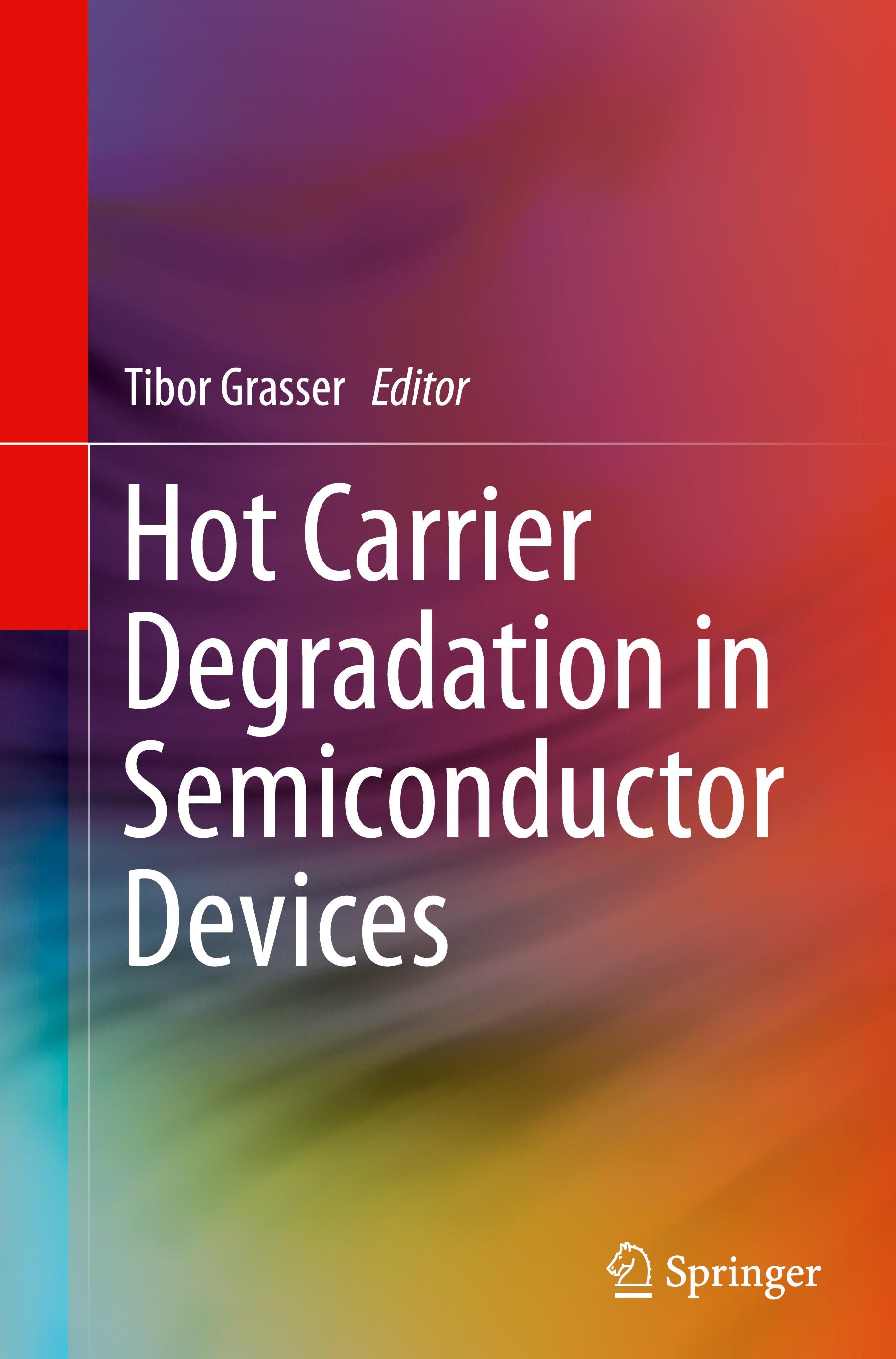 Hot Carrier Degradation in Semiconductor Devices