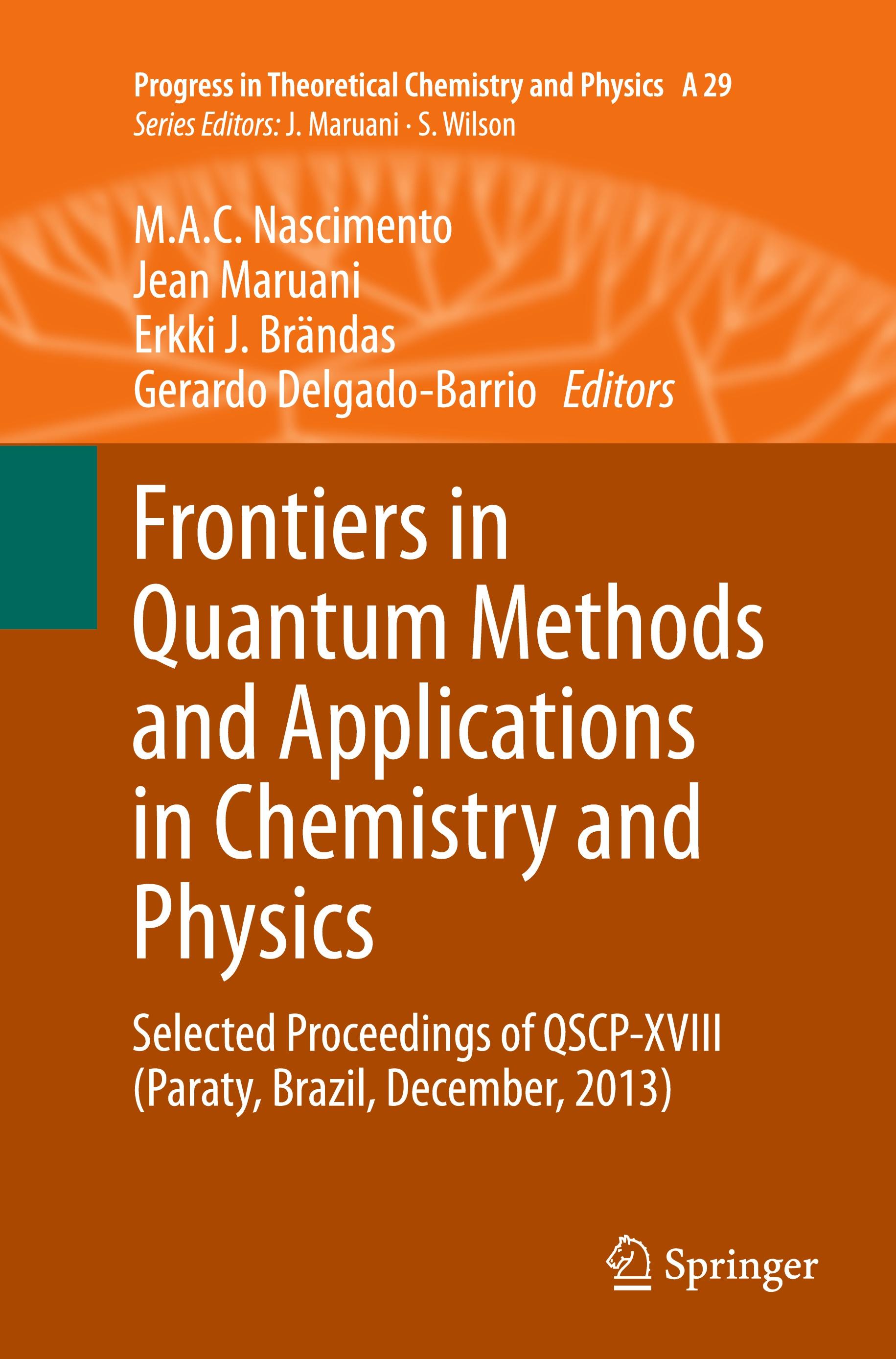 Frontiers in Quantum Methods and Applications in Chemistry and Physics