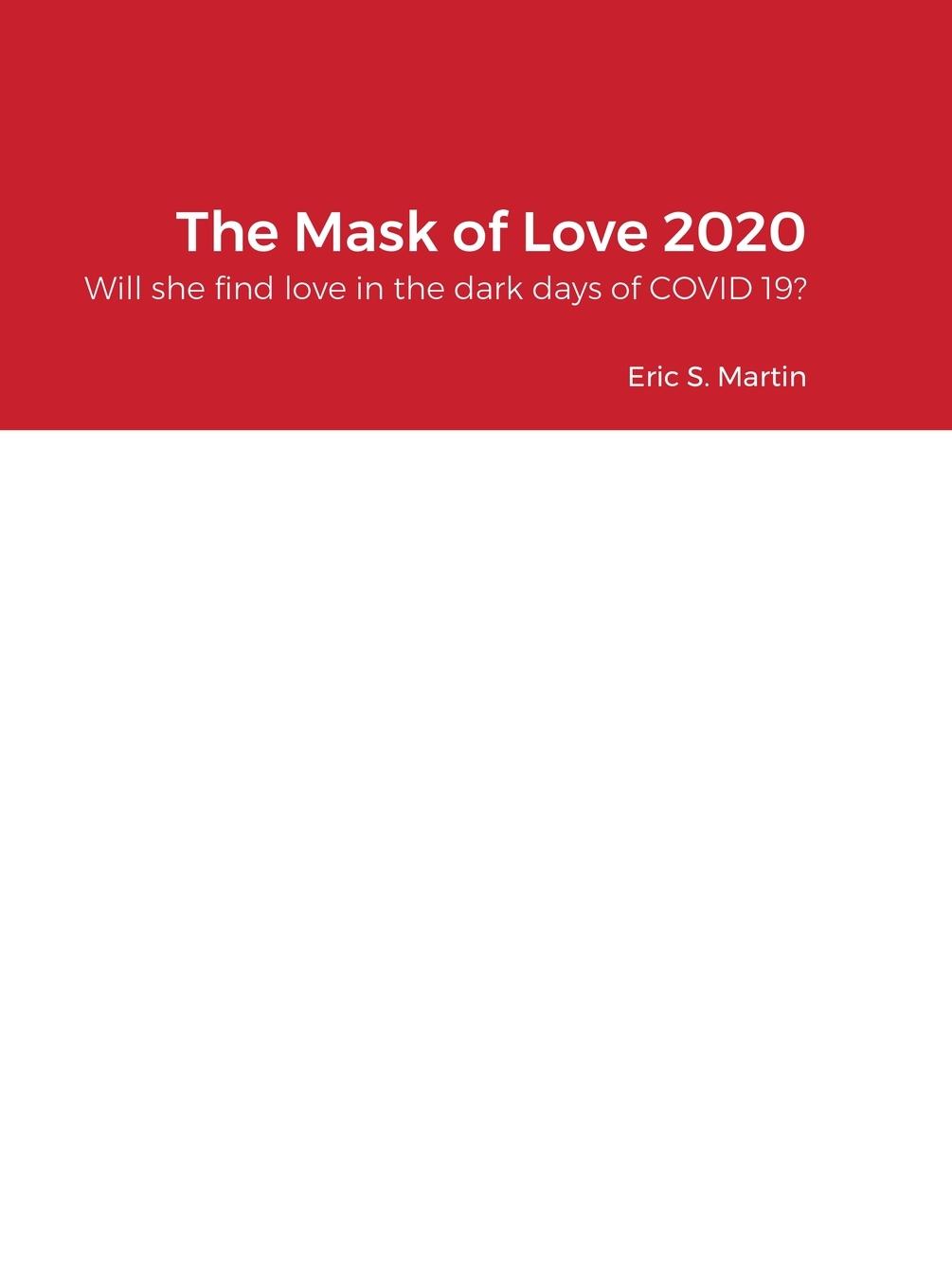 The Mask of Love 2020