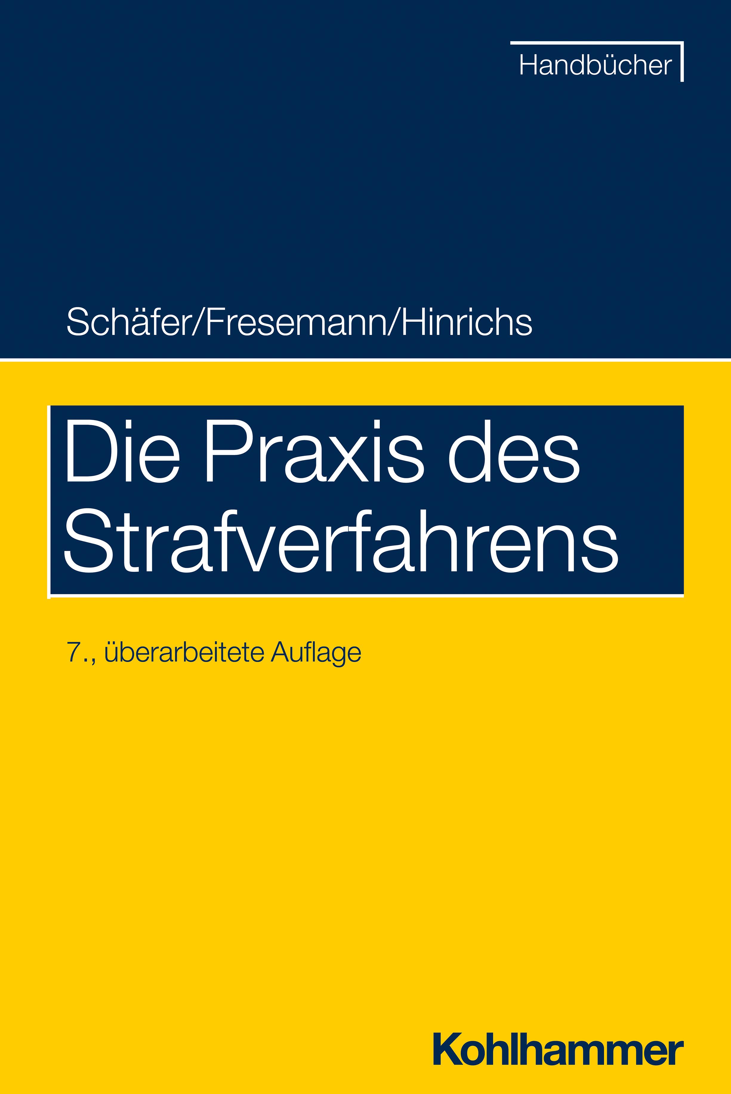 Die Praxis des Strafverfahrens