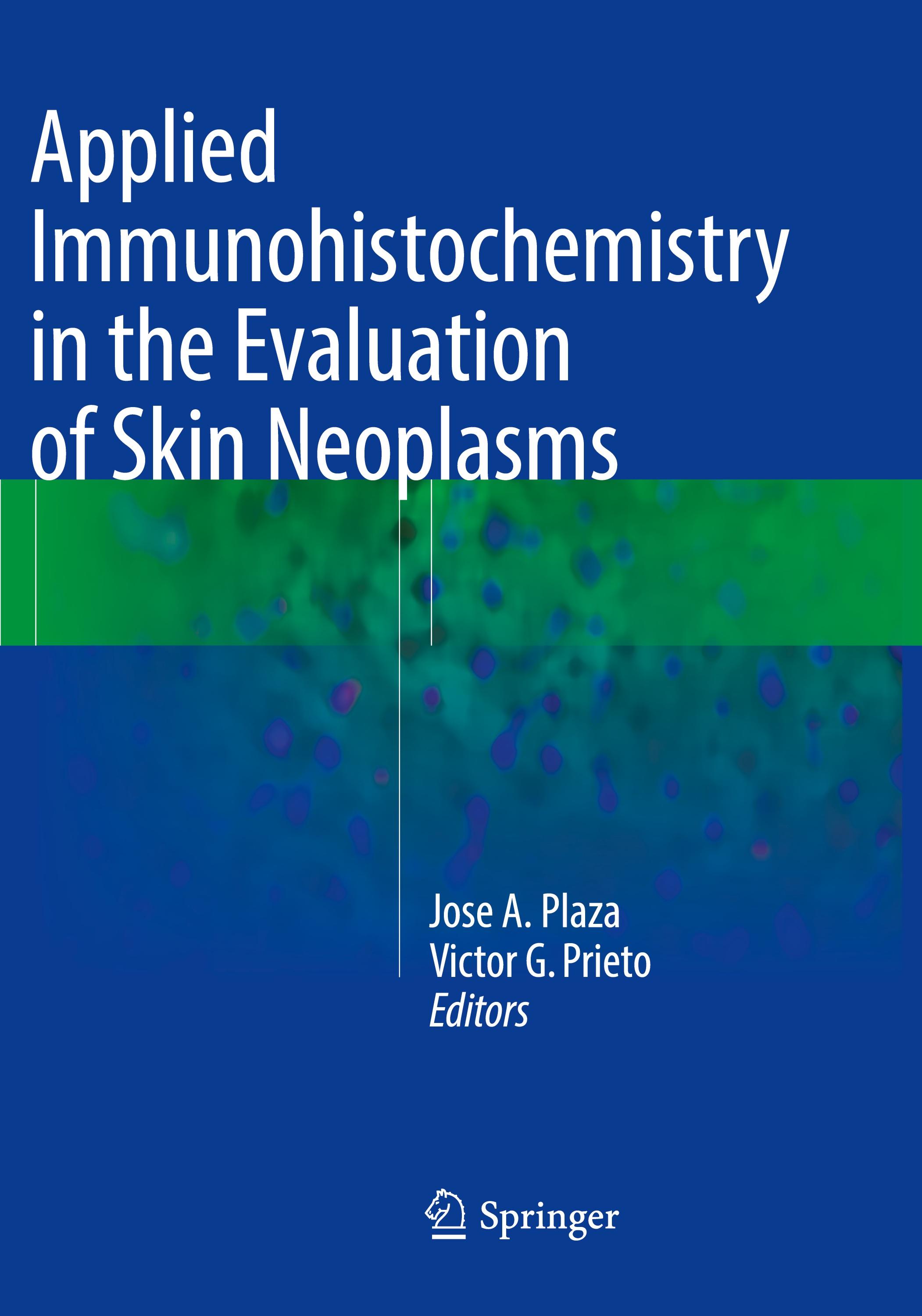 Applied Immunohistochemistry in the Evaluation of Skin Neoplasms