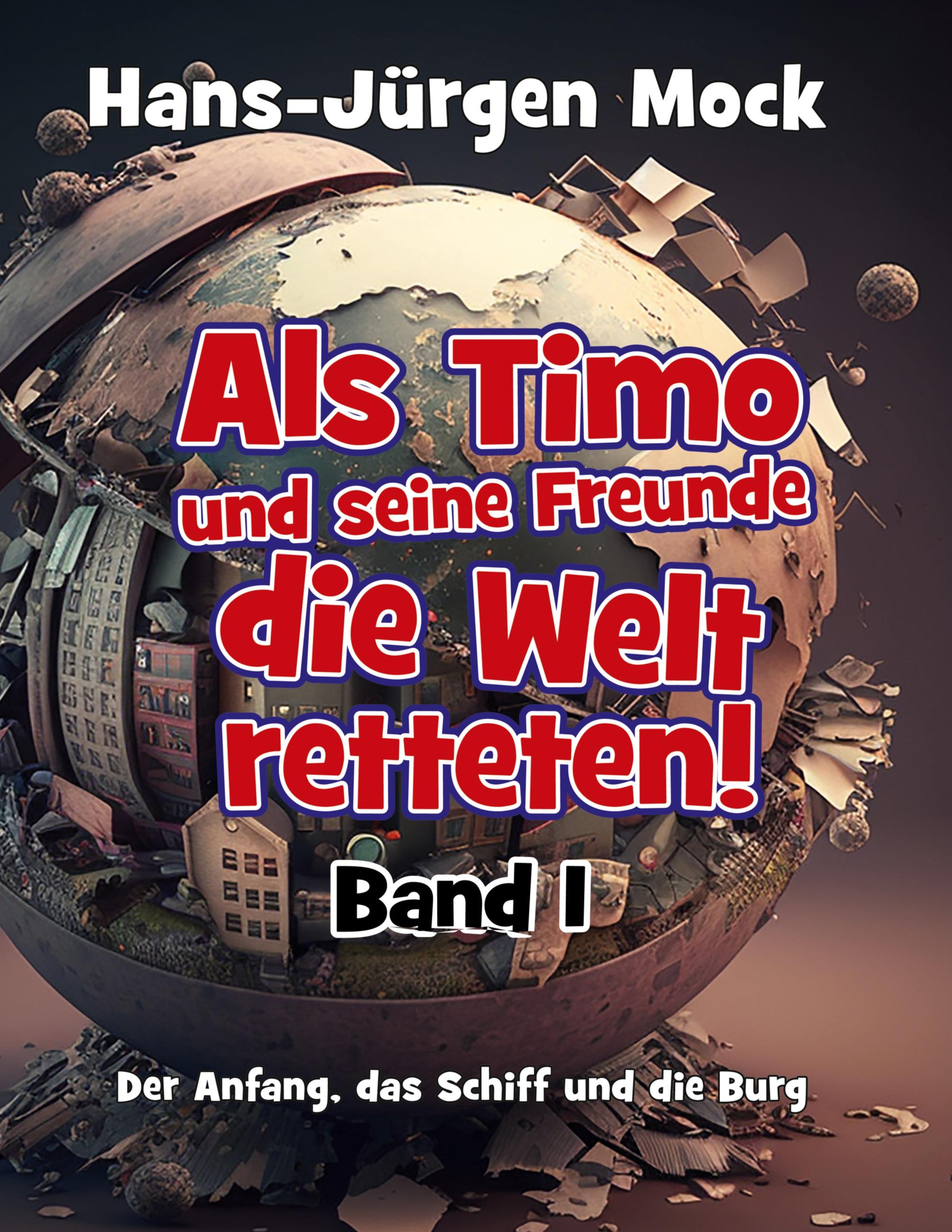 Als Timo und seine Freunde die Welt retteten