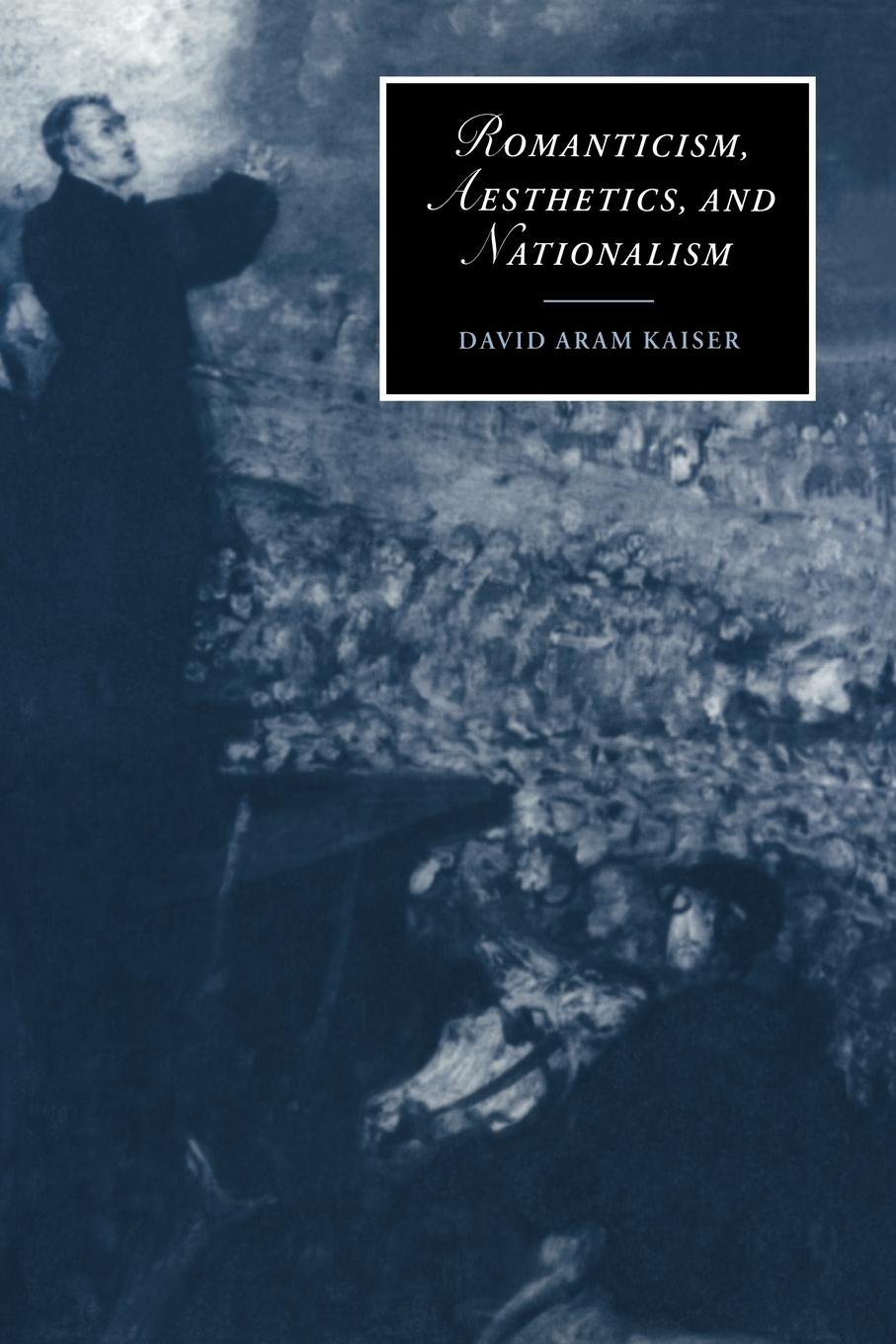 Romanticism, Aesthetics, and Nationalism