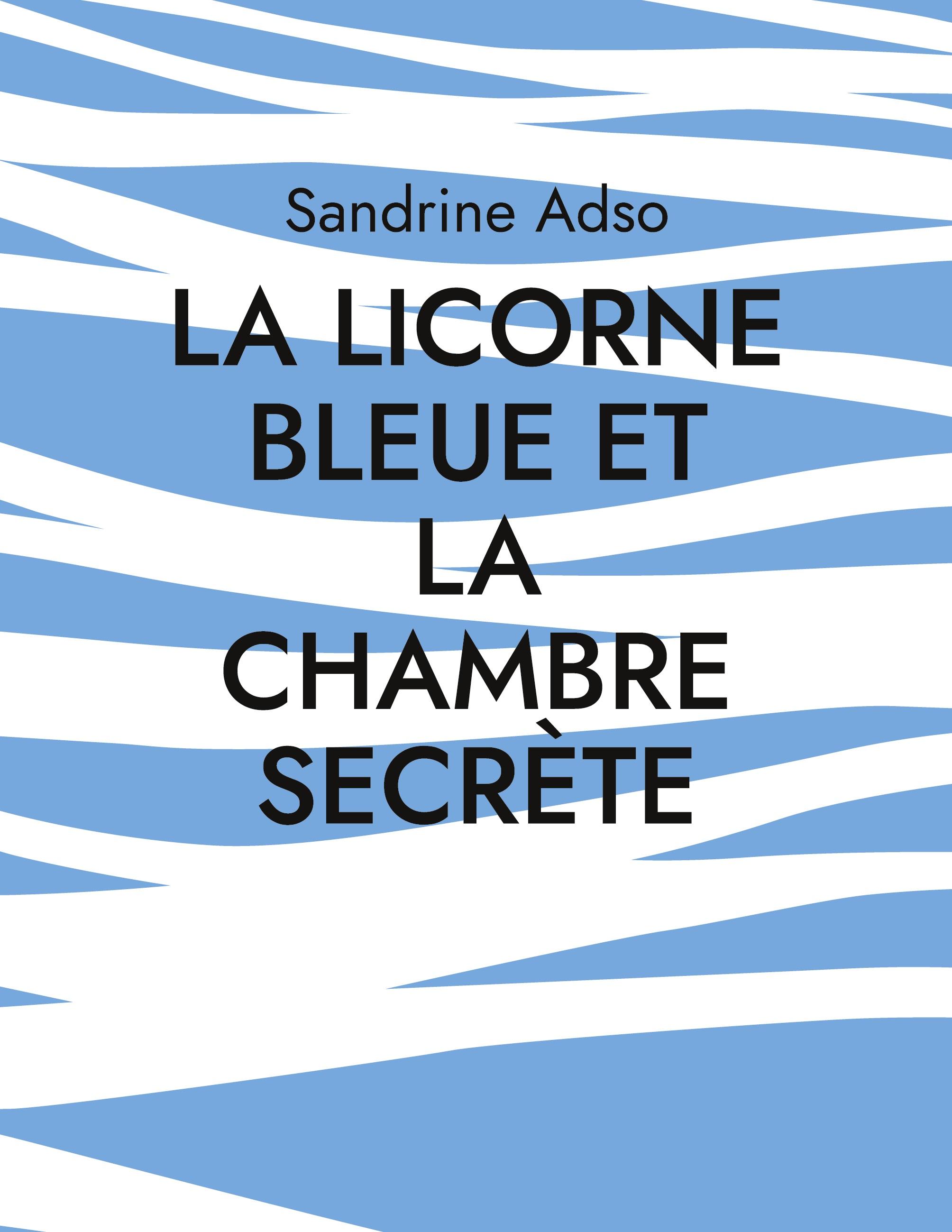 La Licorne Bleue et la Chambre Secrète