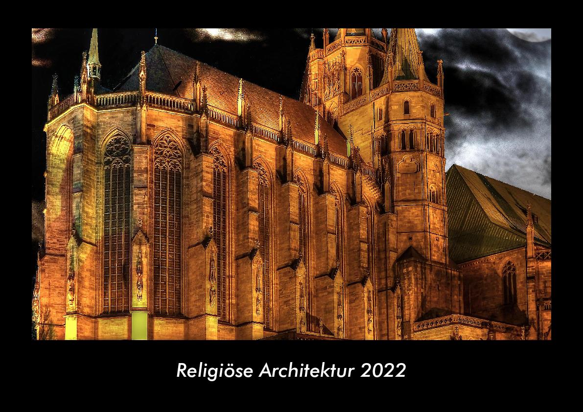 Religiöse Architektur 2022 Fotokalender DIN A3