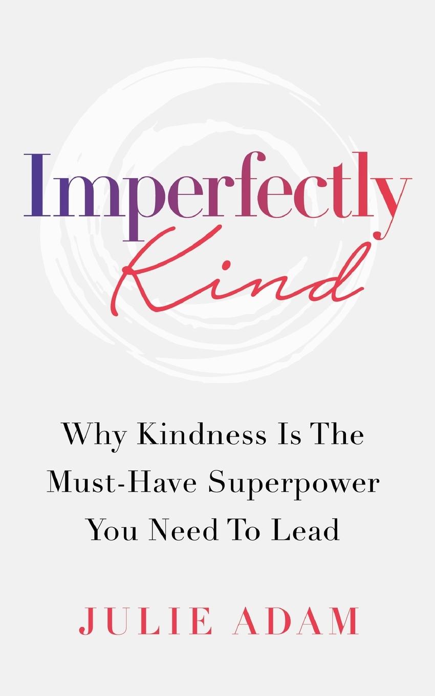 Imperfectly Kind