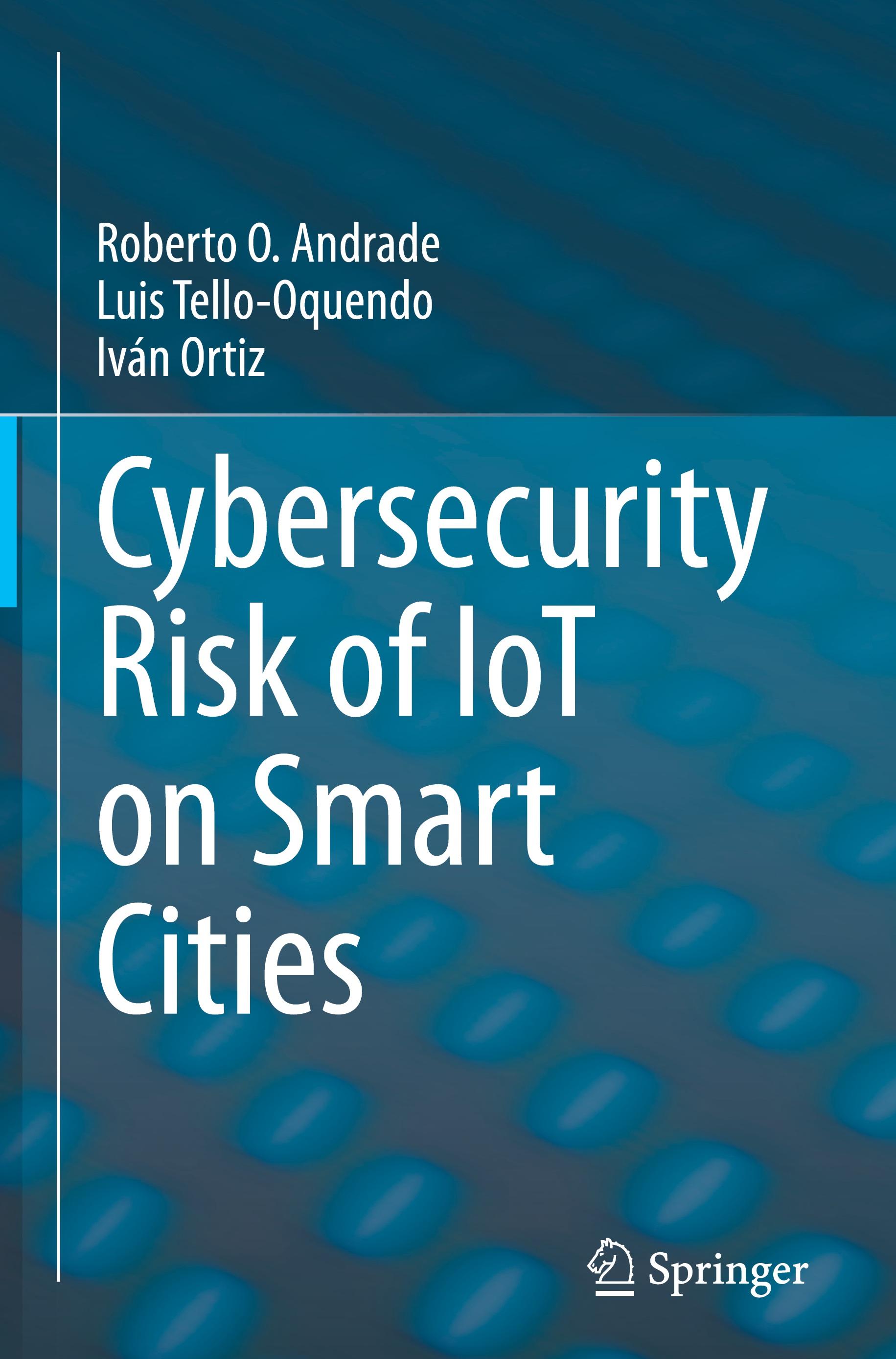 Cybersecurity Risk of IoT on Smart Cities