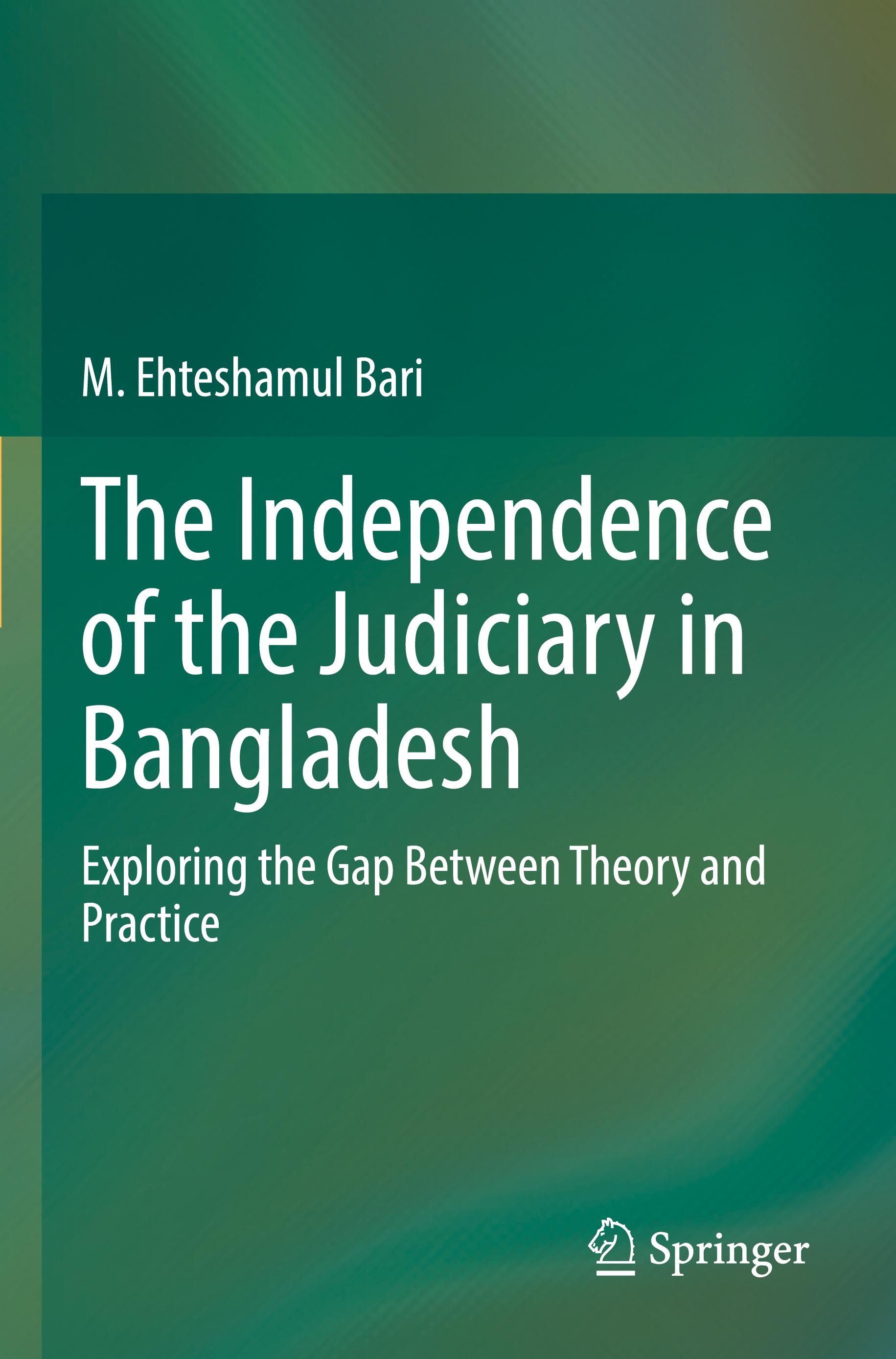 The Independence of the Judiciary in Bangladesh