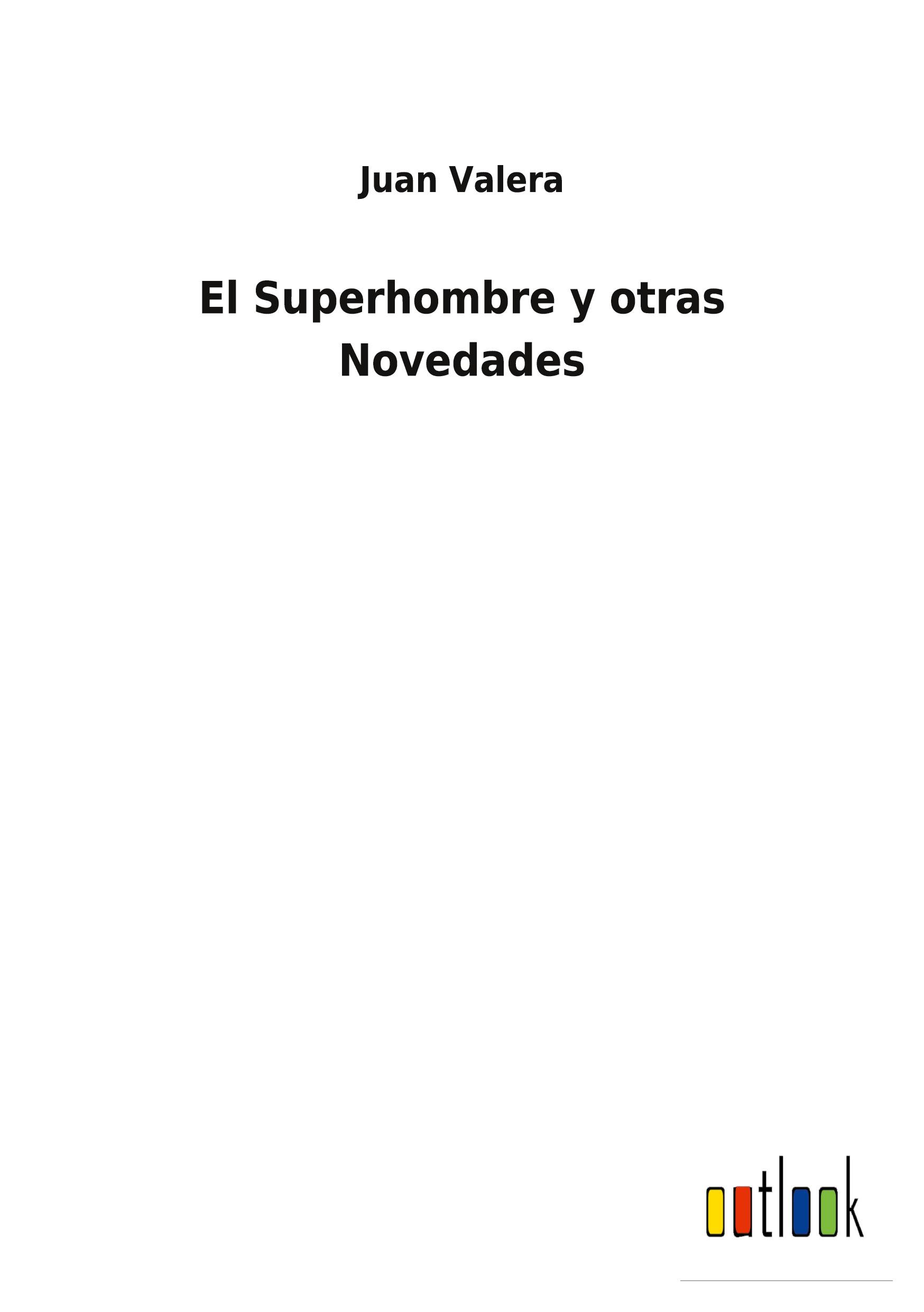 El Superhombre y otras Novedades