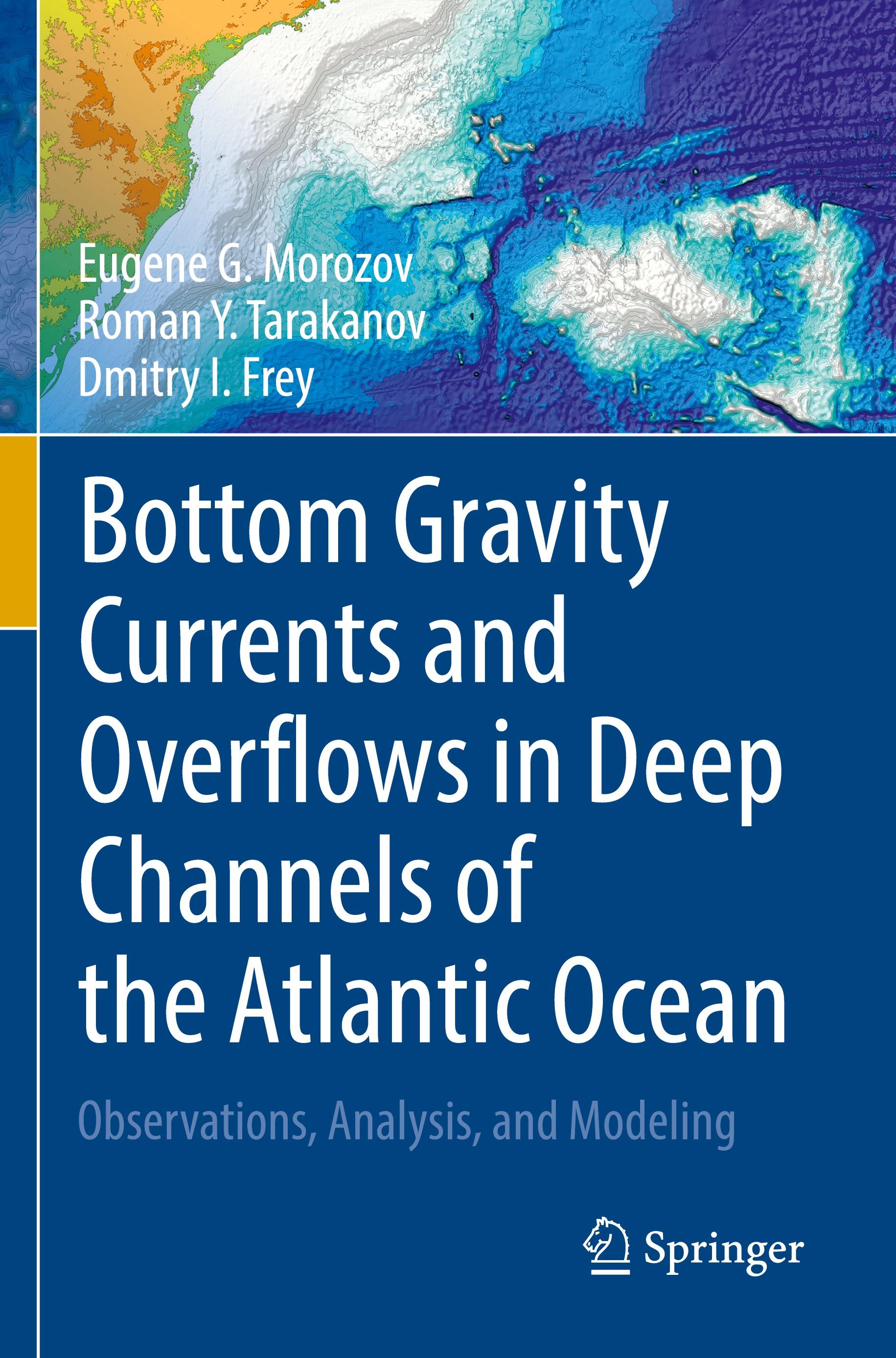 Bottom Gravity Currents and Overflows in Deep Channels of the Atlantic Ocean