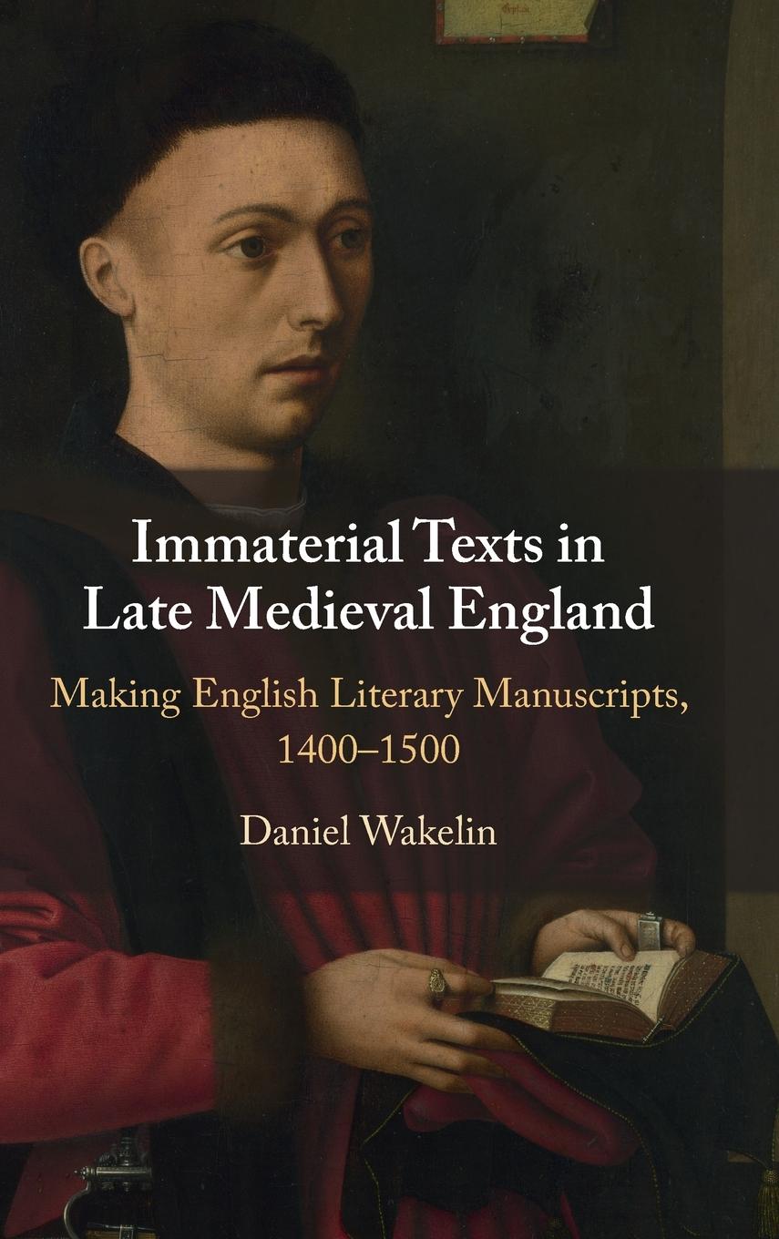 Immaterial Texts in Late Medieval England