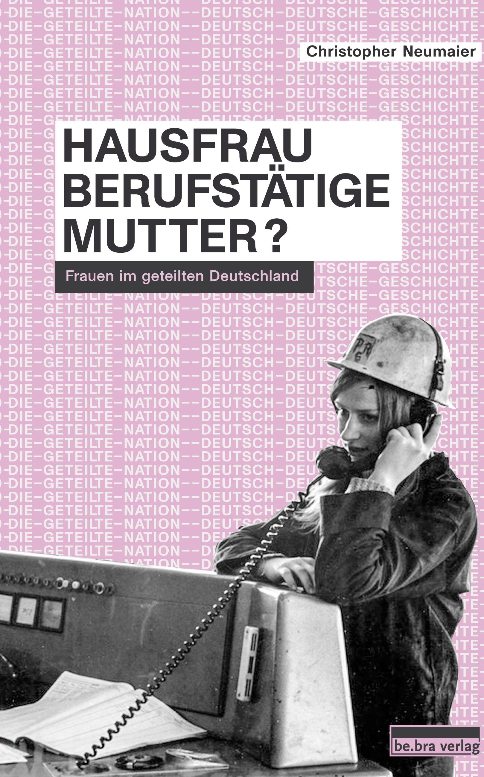 Hausfrau, Berufstätige, Mutter?